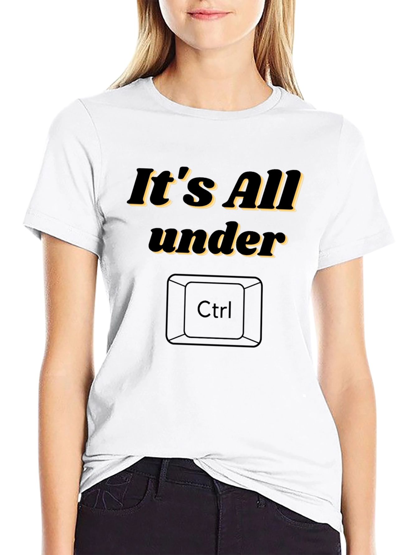 Its All Under Ctrl Funny Graphic T-Shirt