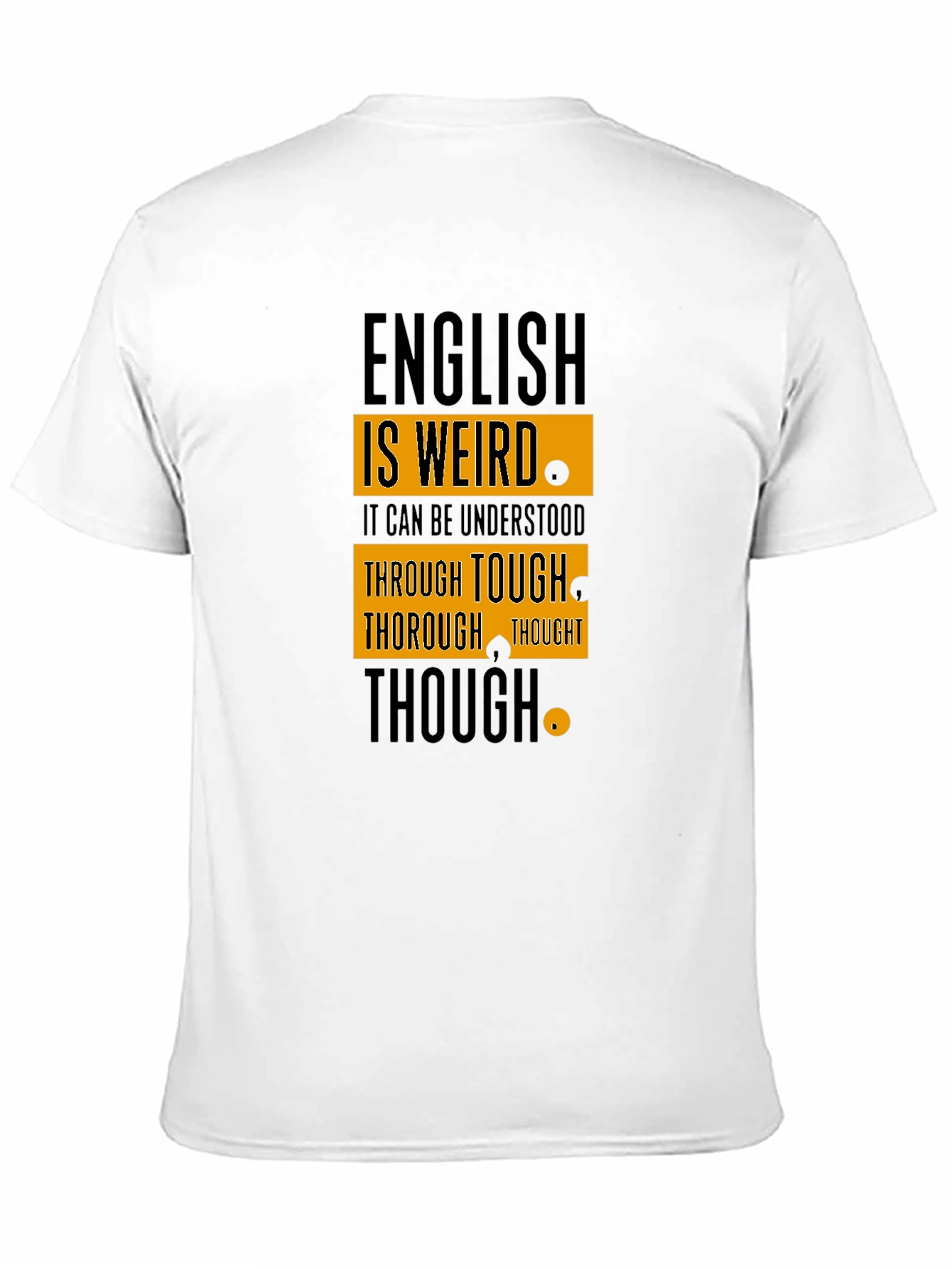 English is Weird T-Shirt