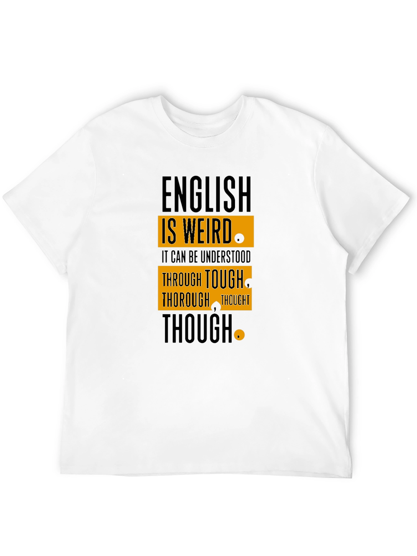 English is Weird T-Shirt