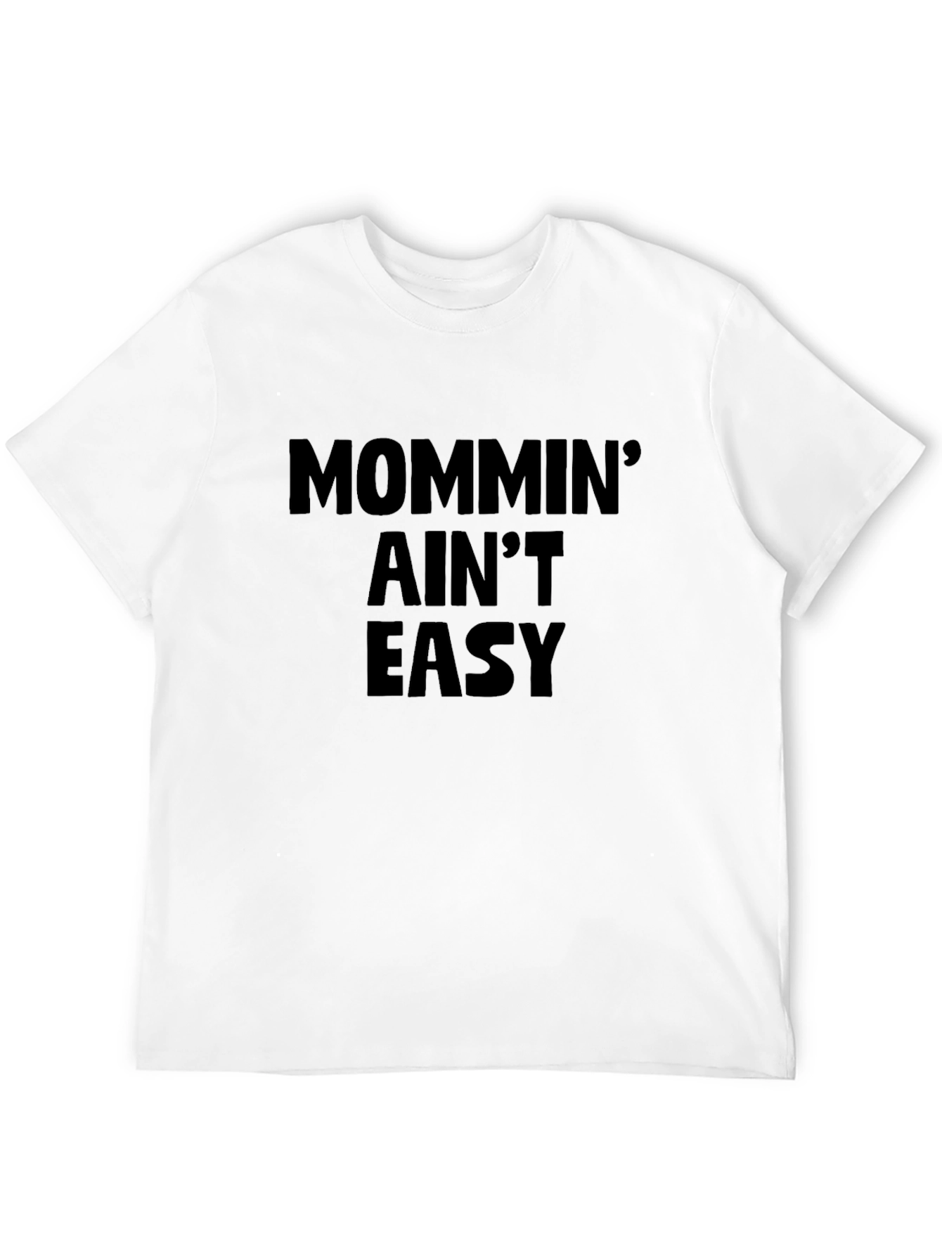 Mommin Aint Easy Black T-Shirt