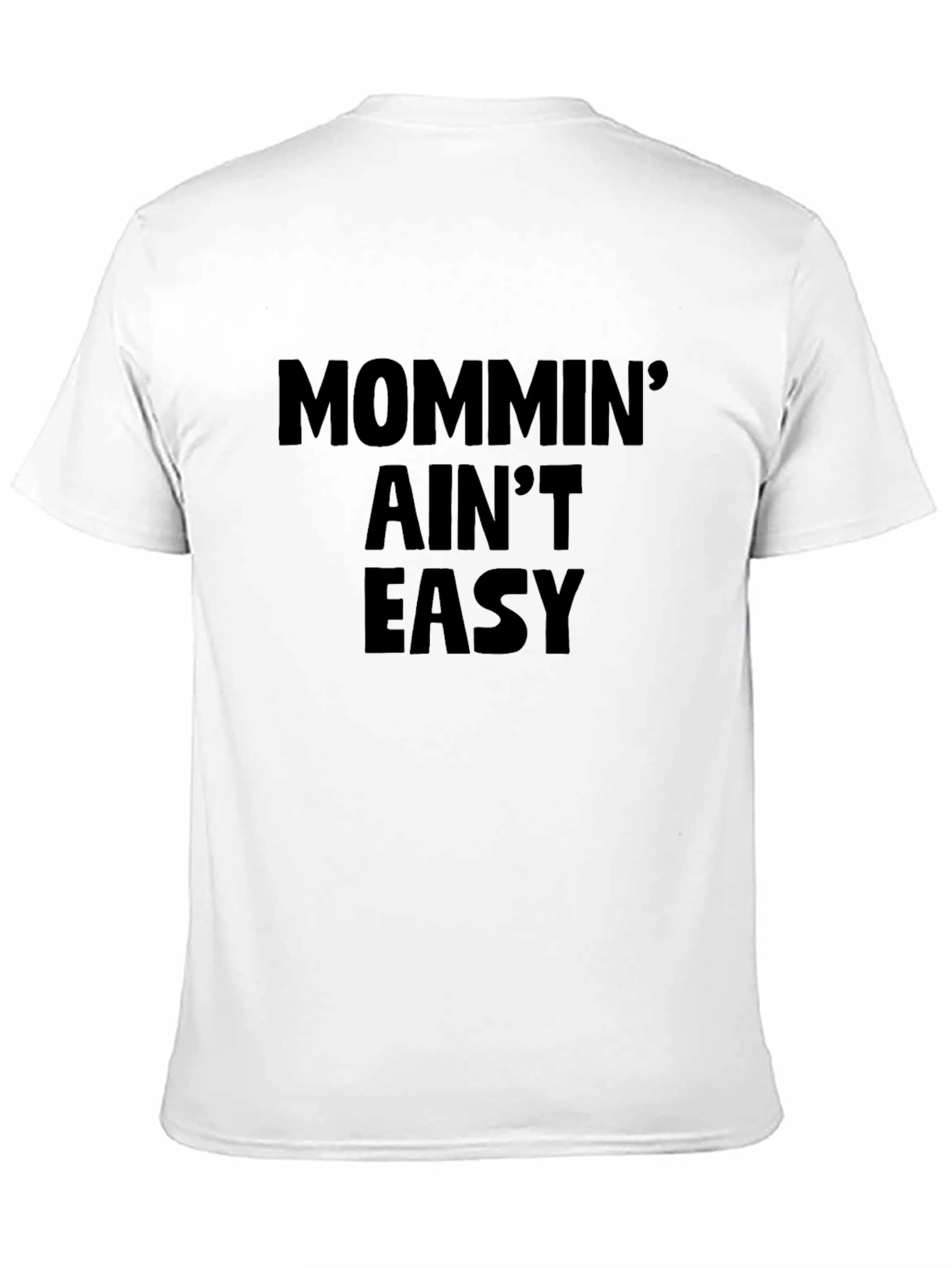 Mommin Aint Easy Black T-Shirt
