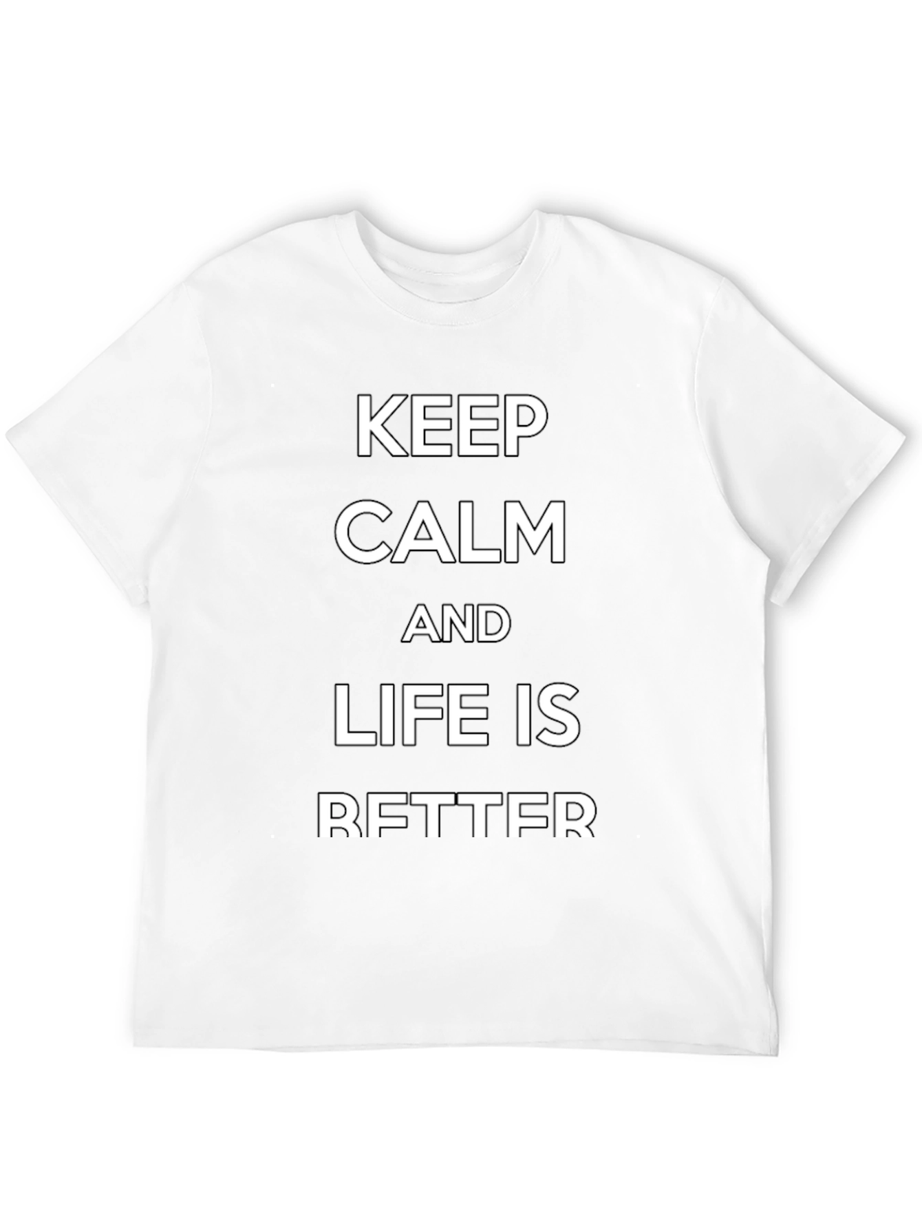 Keep Calm Funny Graphic Tee