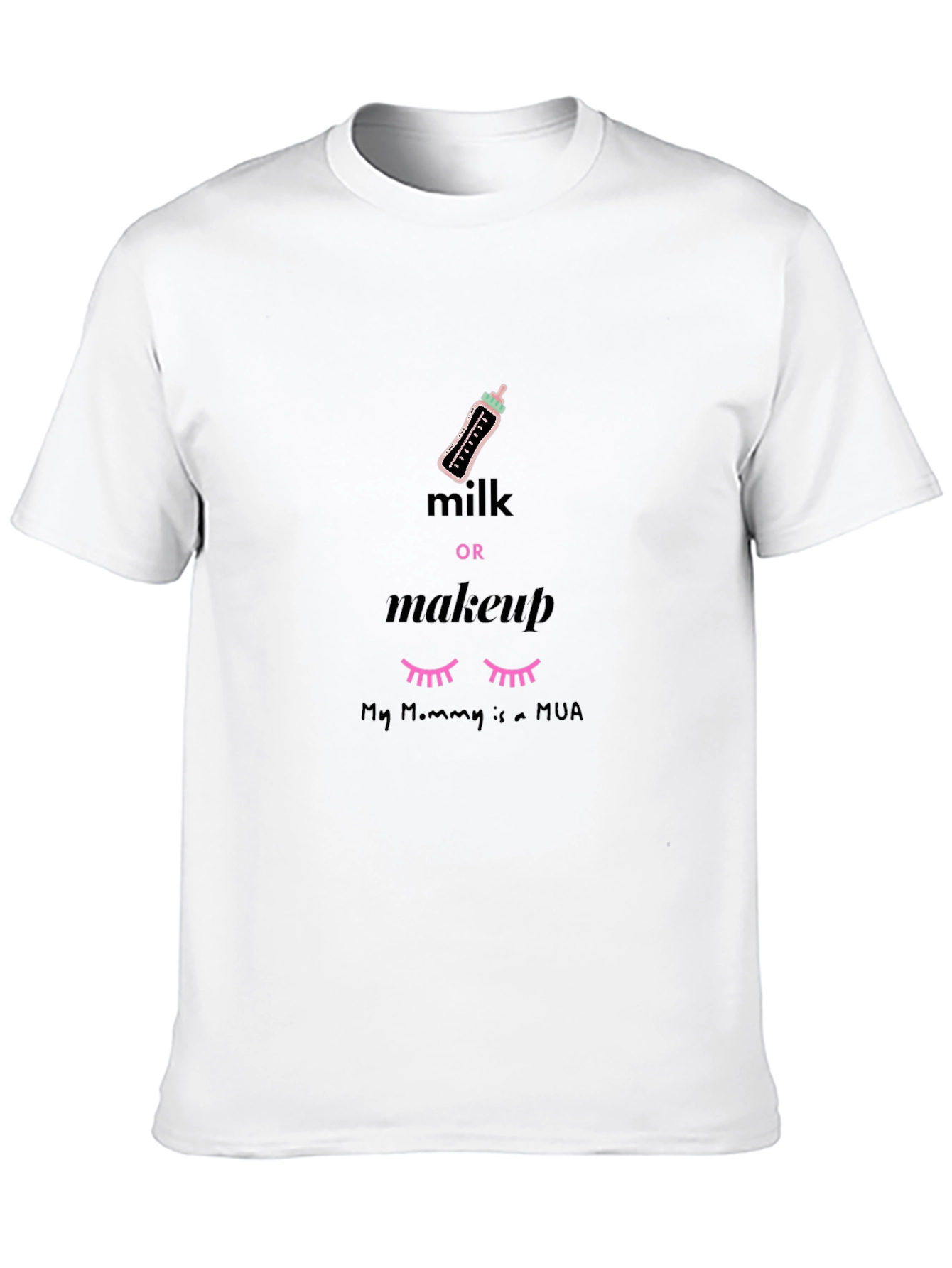 Milk or Makeup MUA Mommy T-Shirt