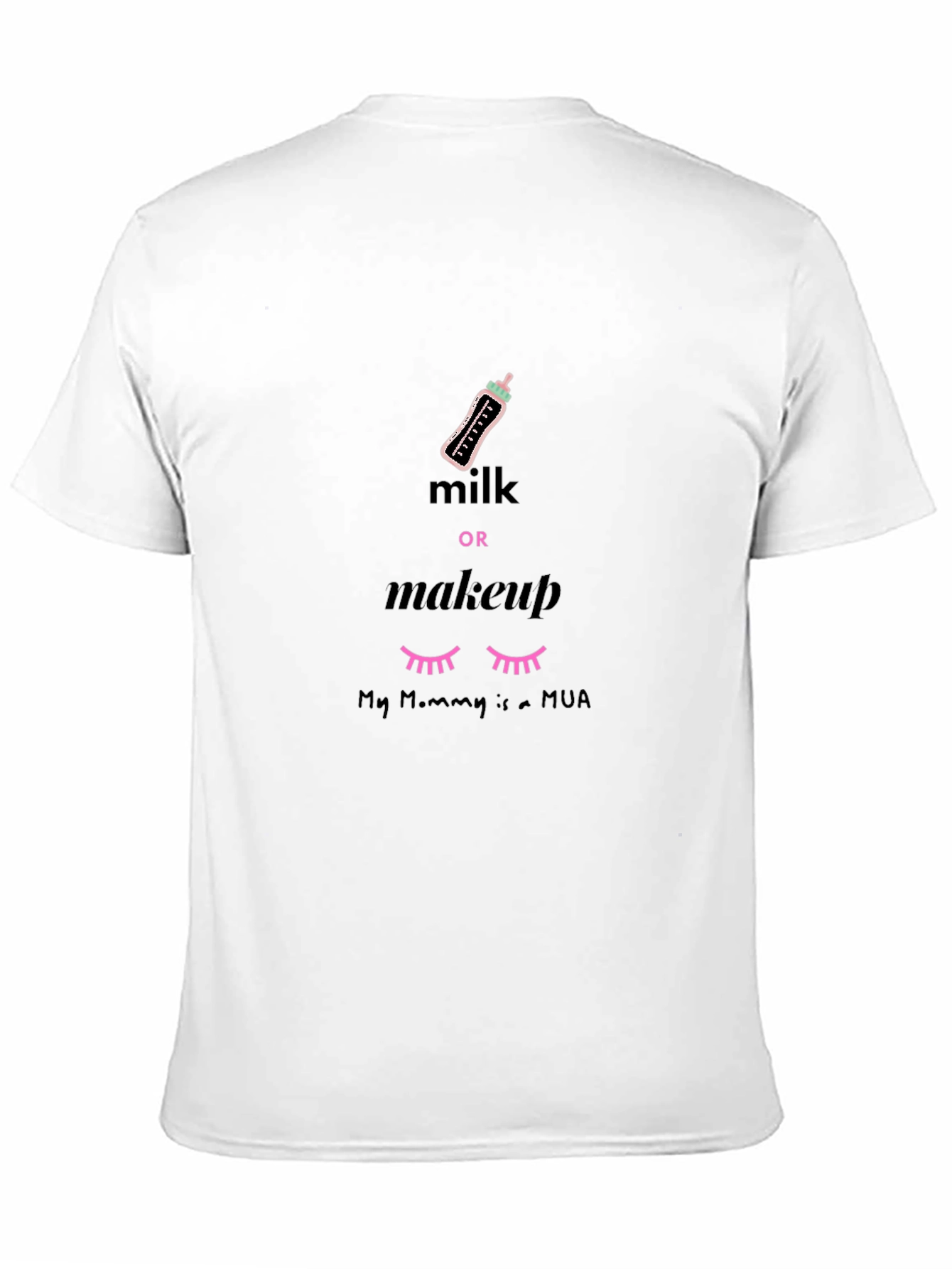 Milk or Makeup MUA Mommy T-Shirt
