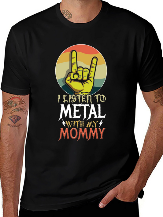 I Listen to Metal With My Mommy T-Shirt