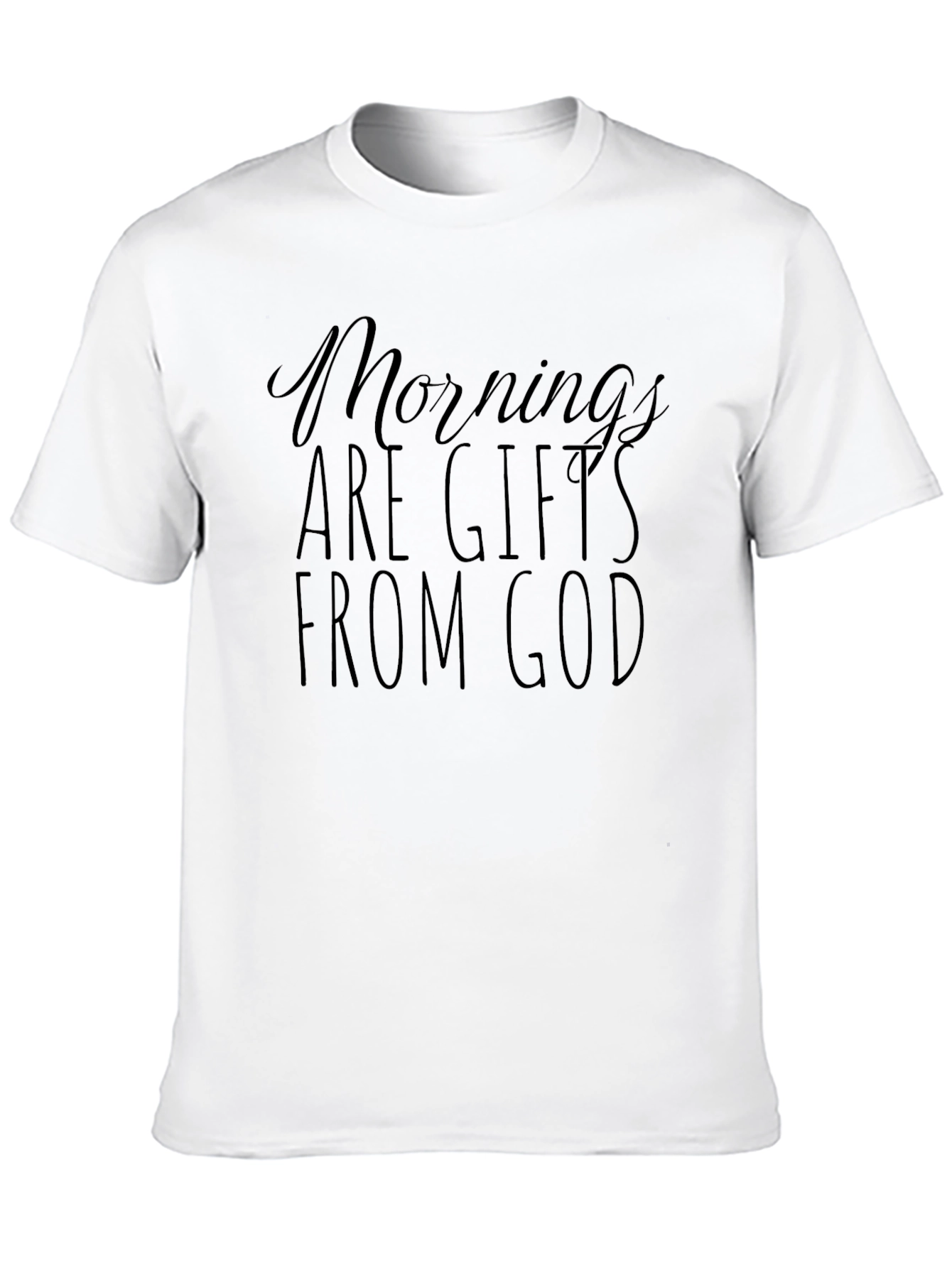 Mornings are Gifts from God T-Shirt - Black