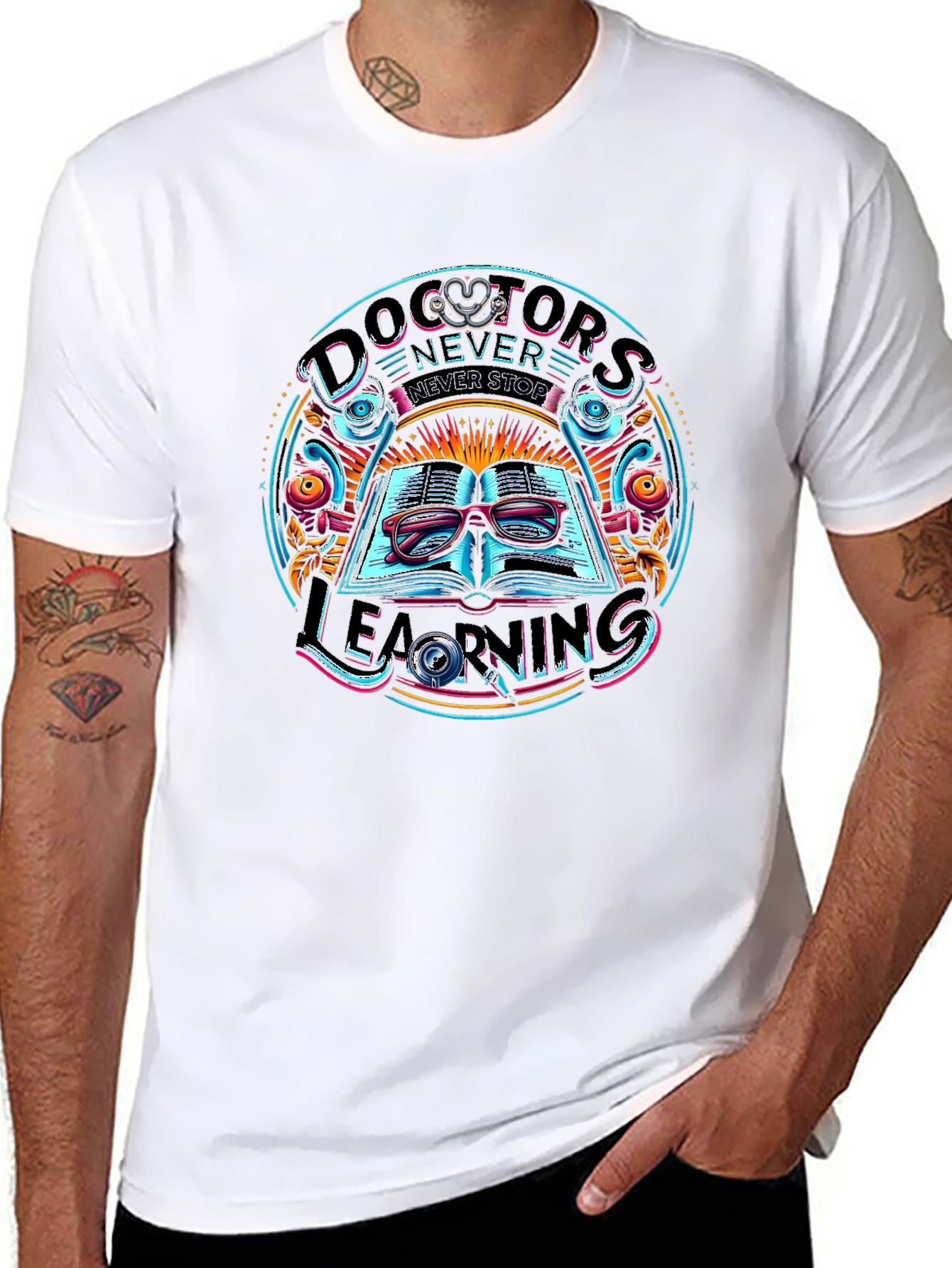 Doctors Never Stop Learning Graphic Tee
