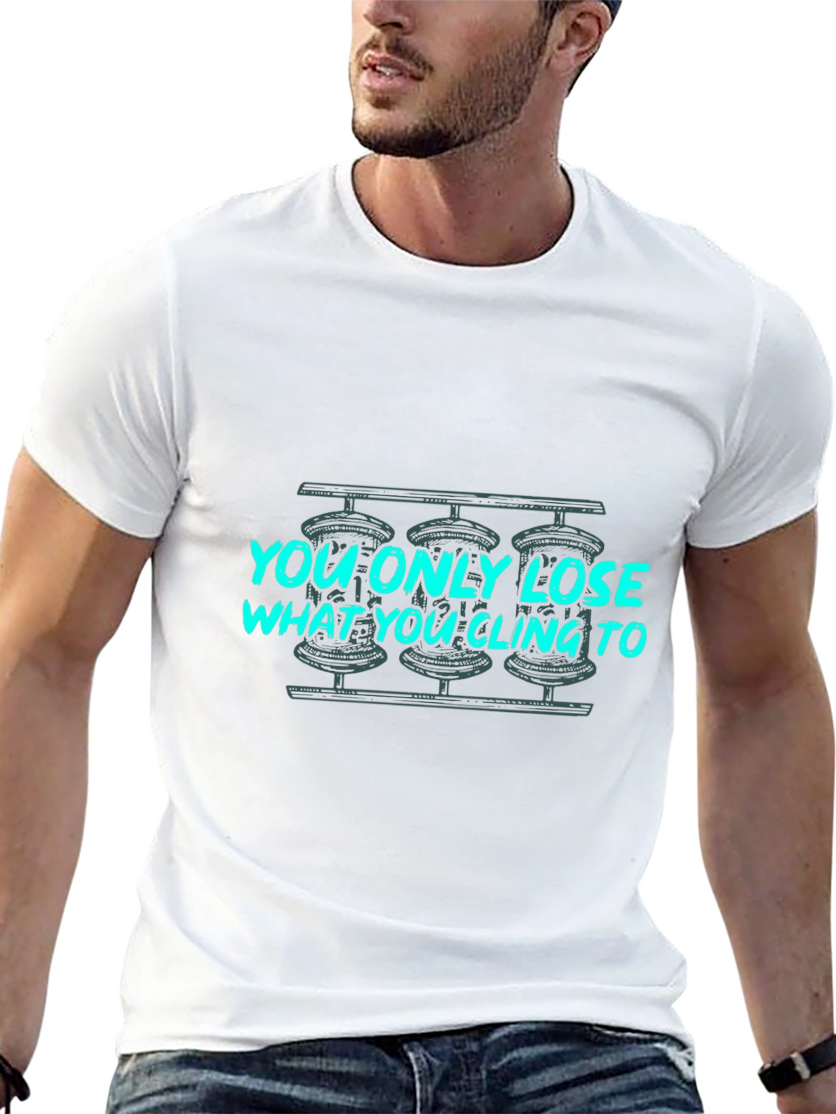 You Only Lose What You Cling To Graphic Tee