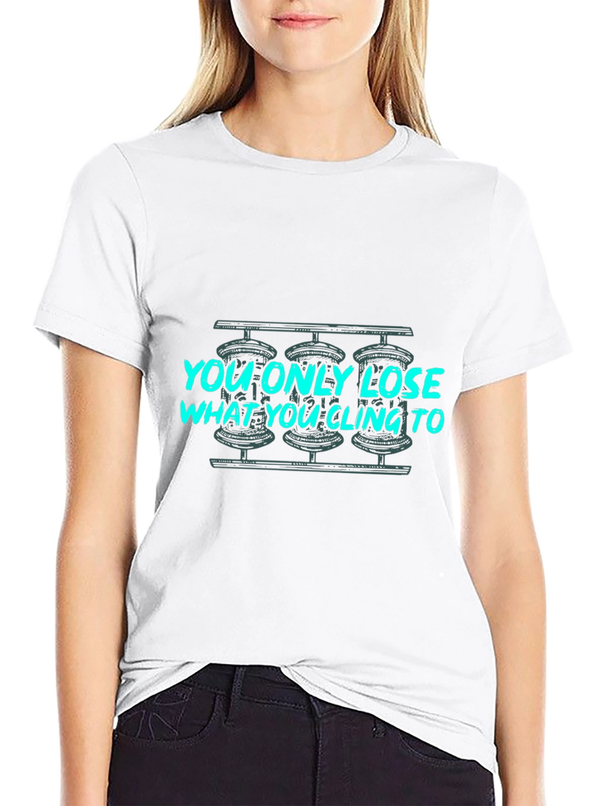 You Only Lose What You Cling To Graphic Tee