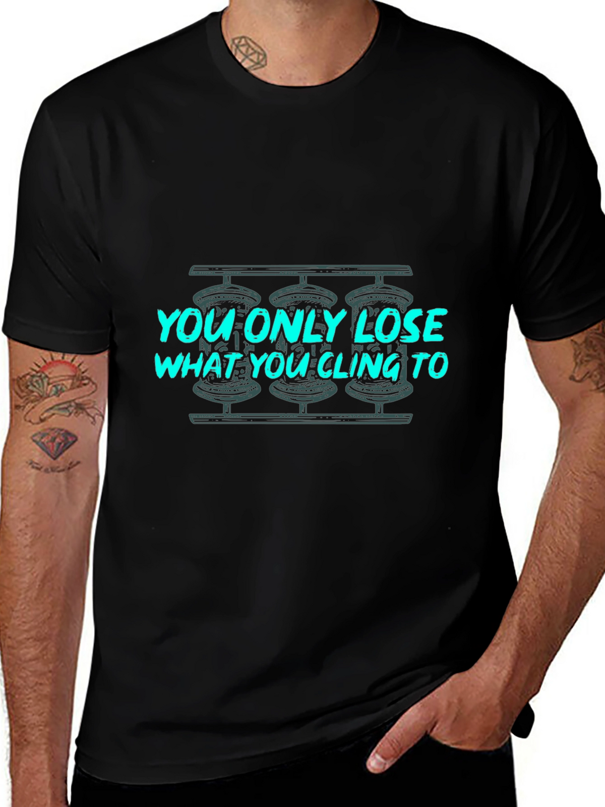 You Only Lose What You Cling To Graphic Tee