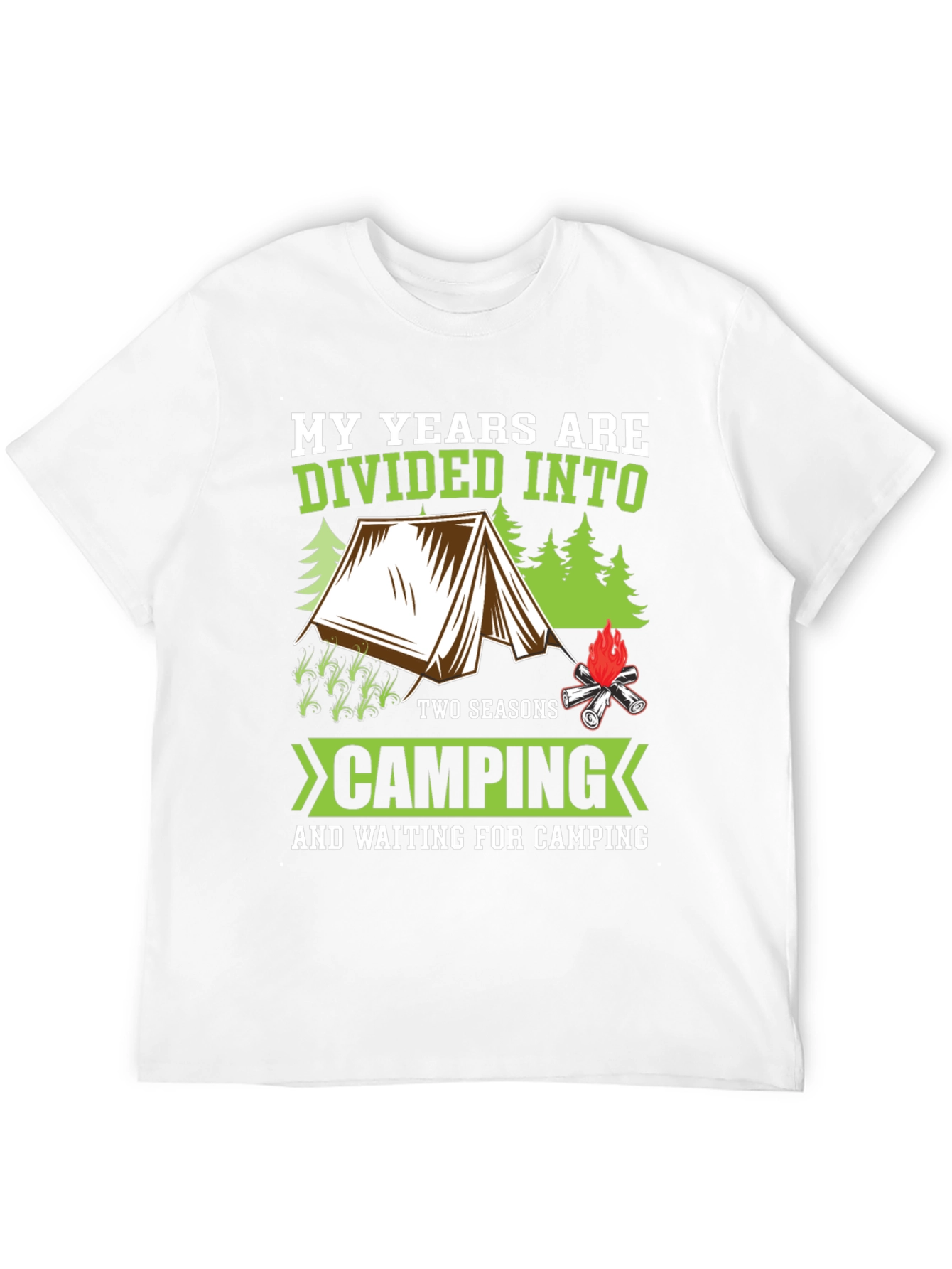 Camping Seasons T-Shirt - My Years are Divided