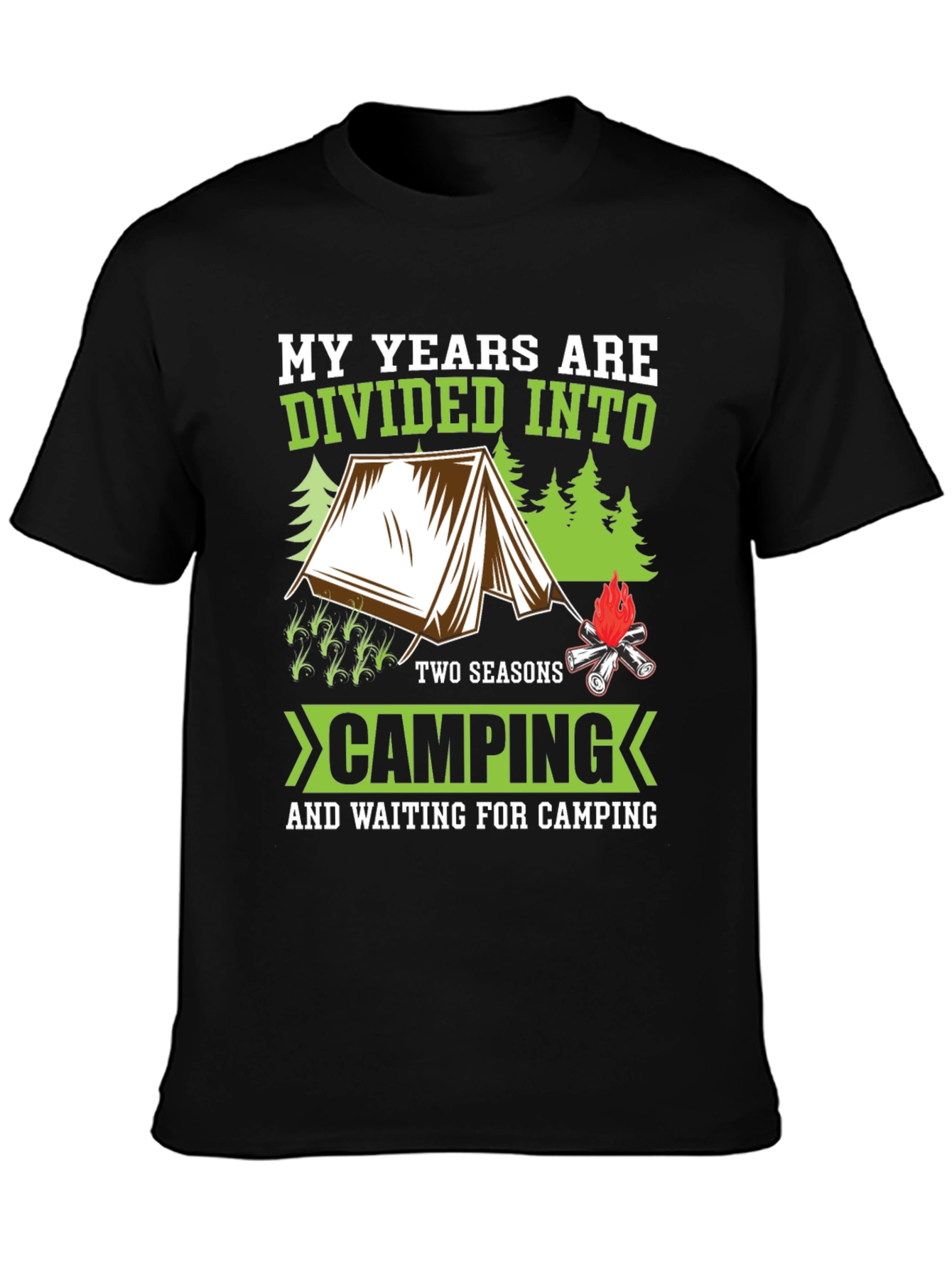 Camping Seasons T-Shirt - My Years are Divided