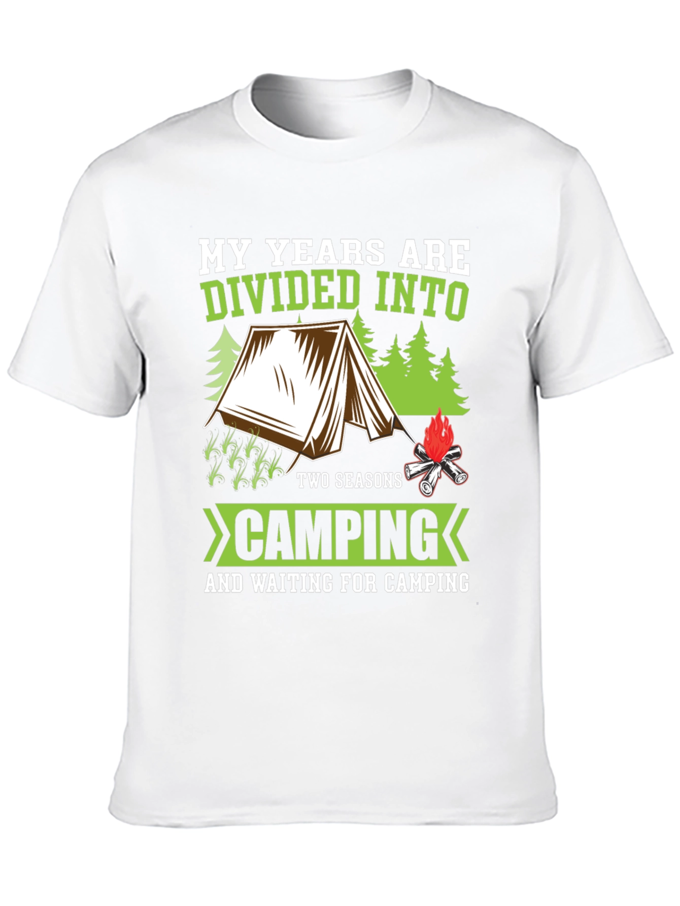 Camping Seasons T-Shirt - My Years are Divided