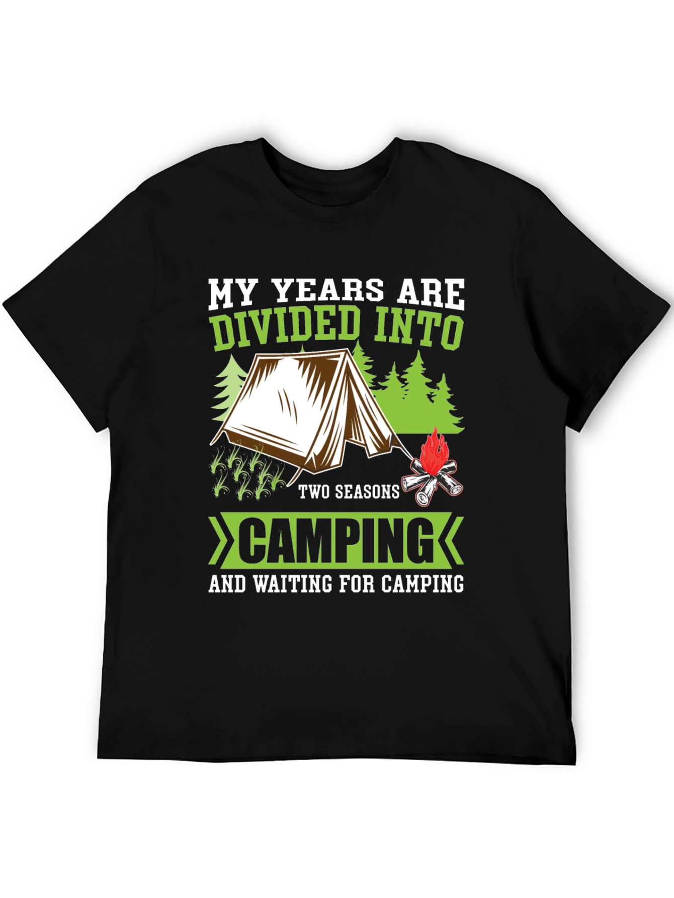 Camping Seasons T-Shirt - My Years are Divided