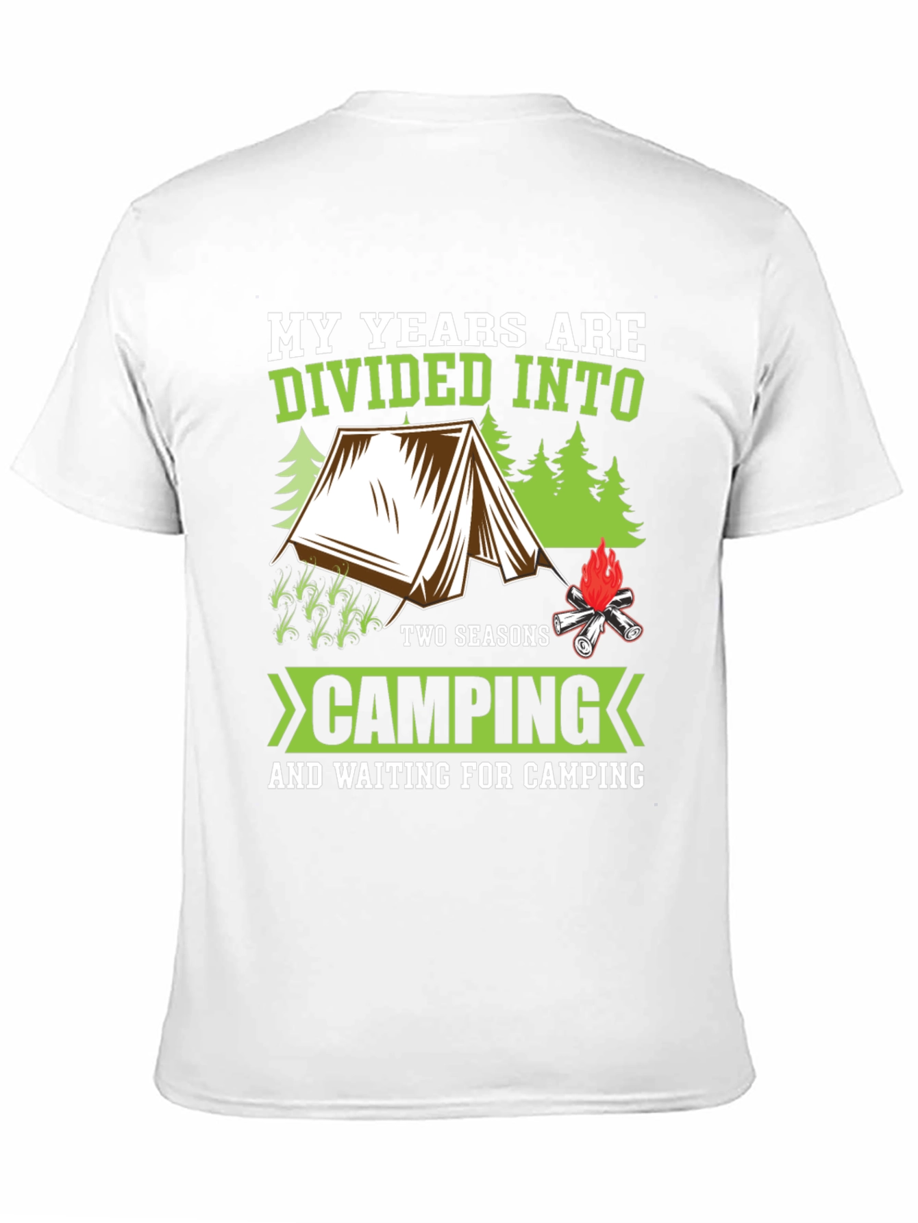 Camping Seasons T-Shirt - My Years are Divided