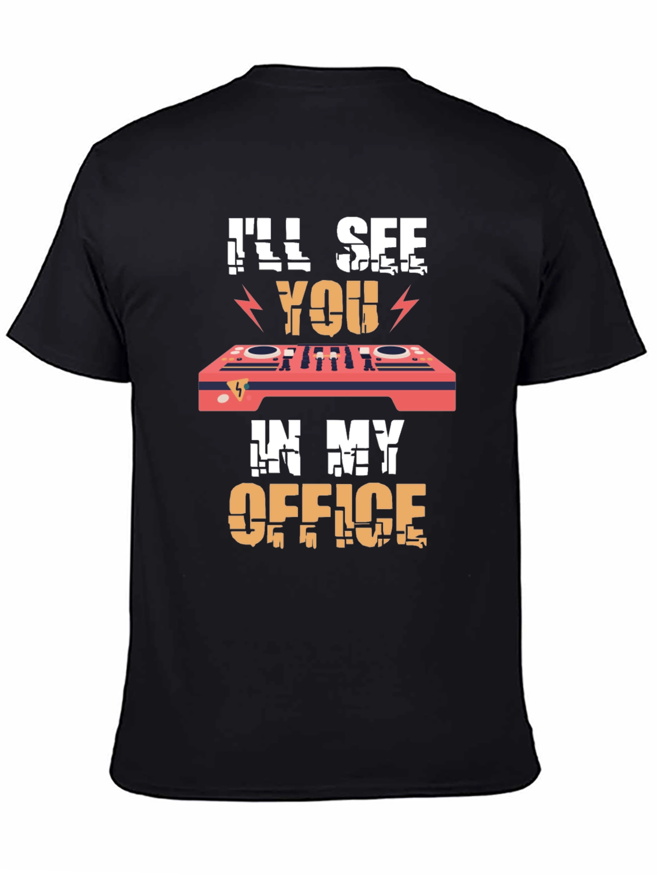 DJs Office T-Shirt - Ill See You There!