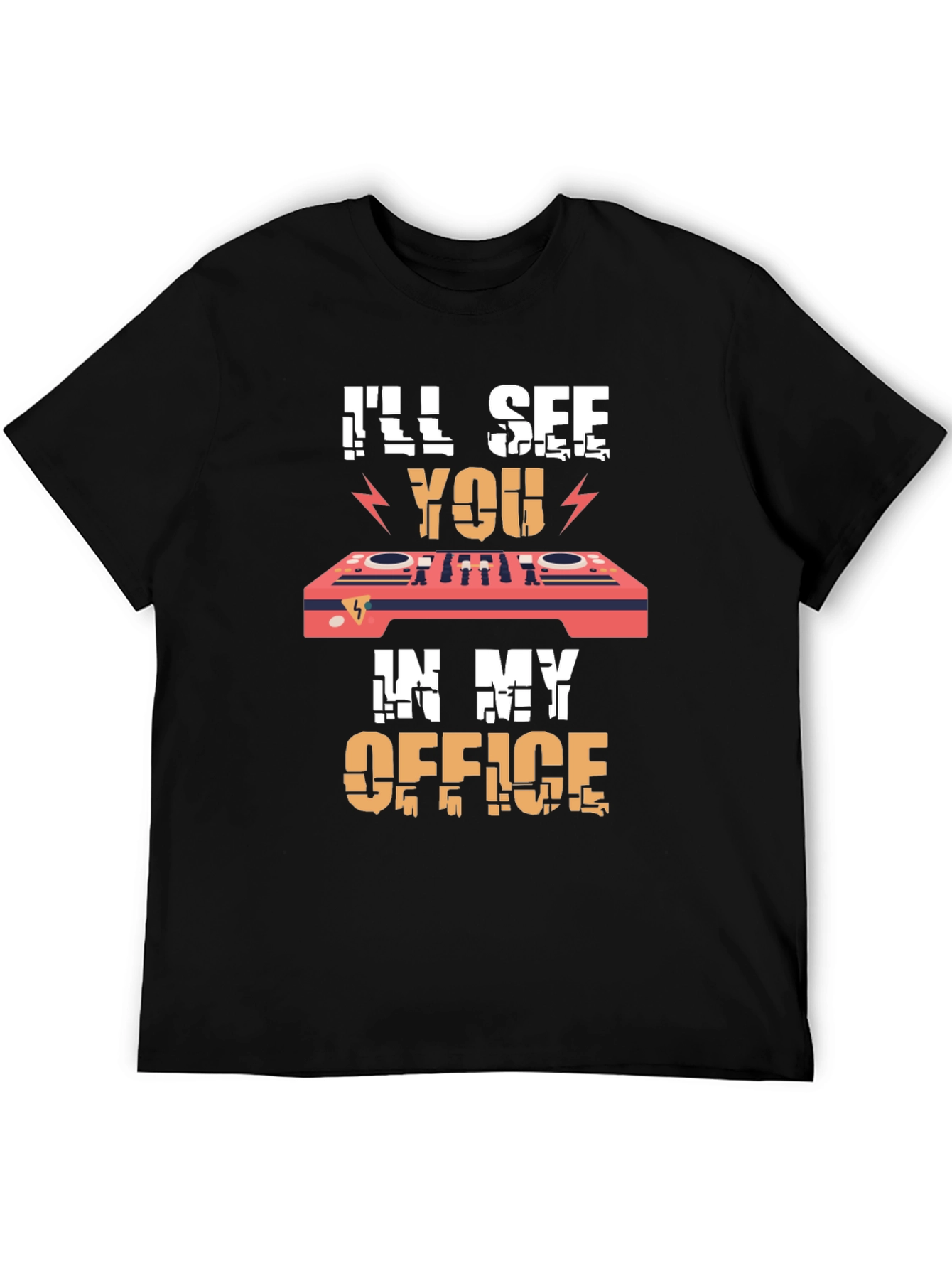 DJs Office T-Shirt - Ill See You There!