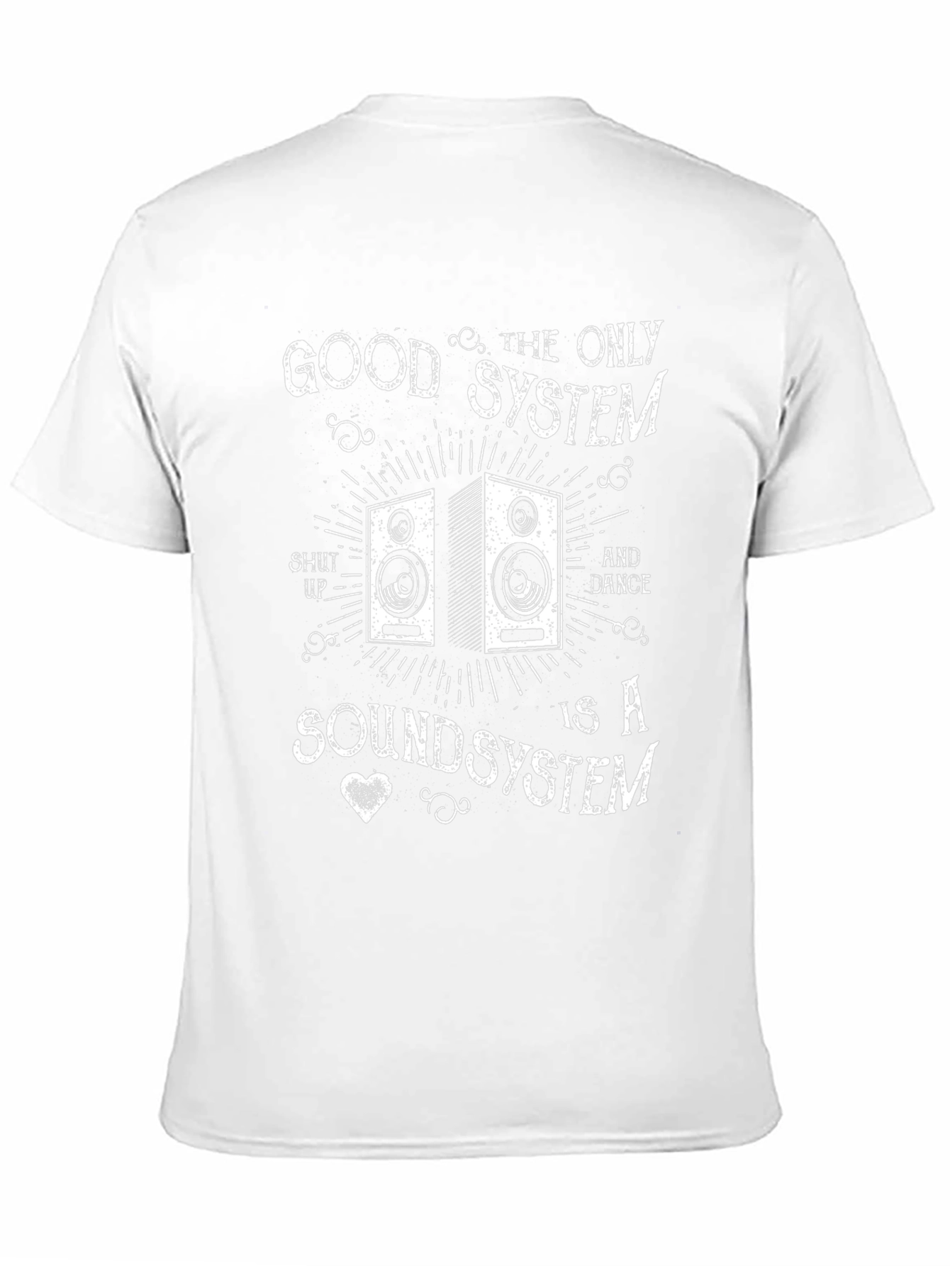 Sound System T-Shirt: Good System Sound System