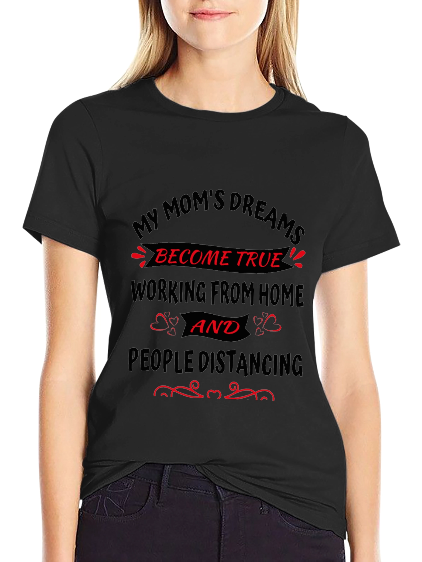 My Moms Dreams T-Shirt - Work From Home