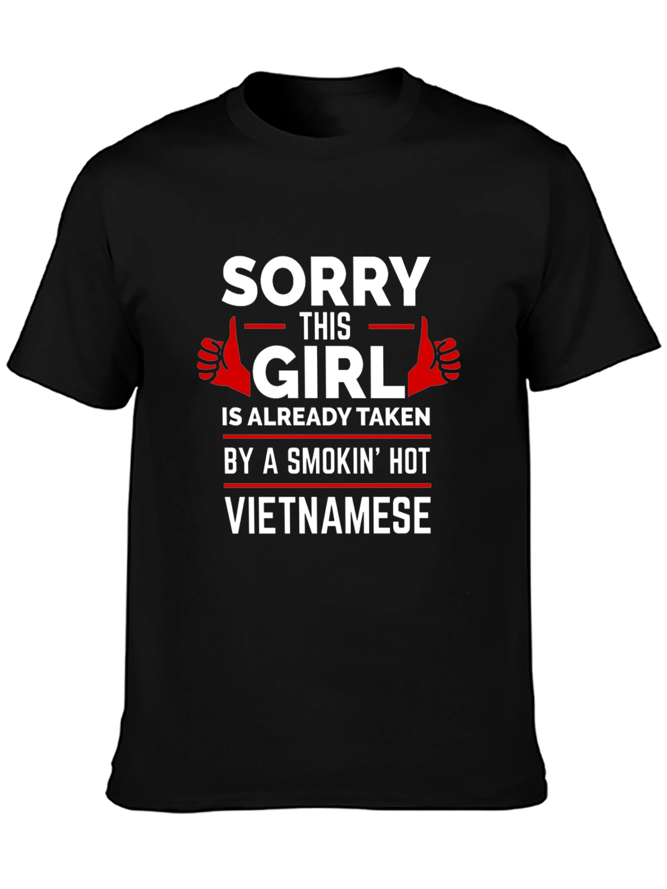 Sorry This Girl Is Taken Vietnamese T-Shirt