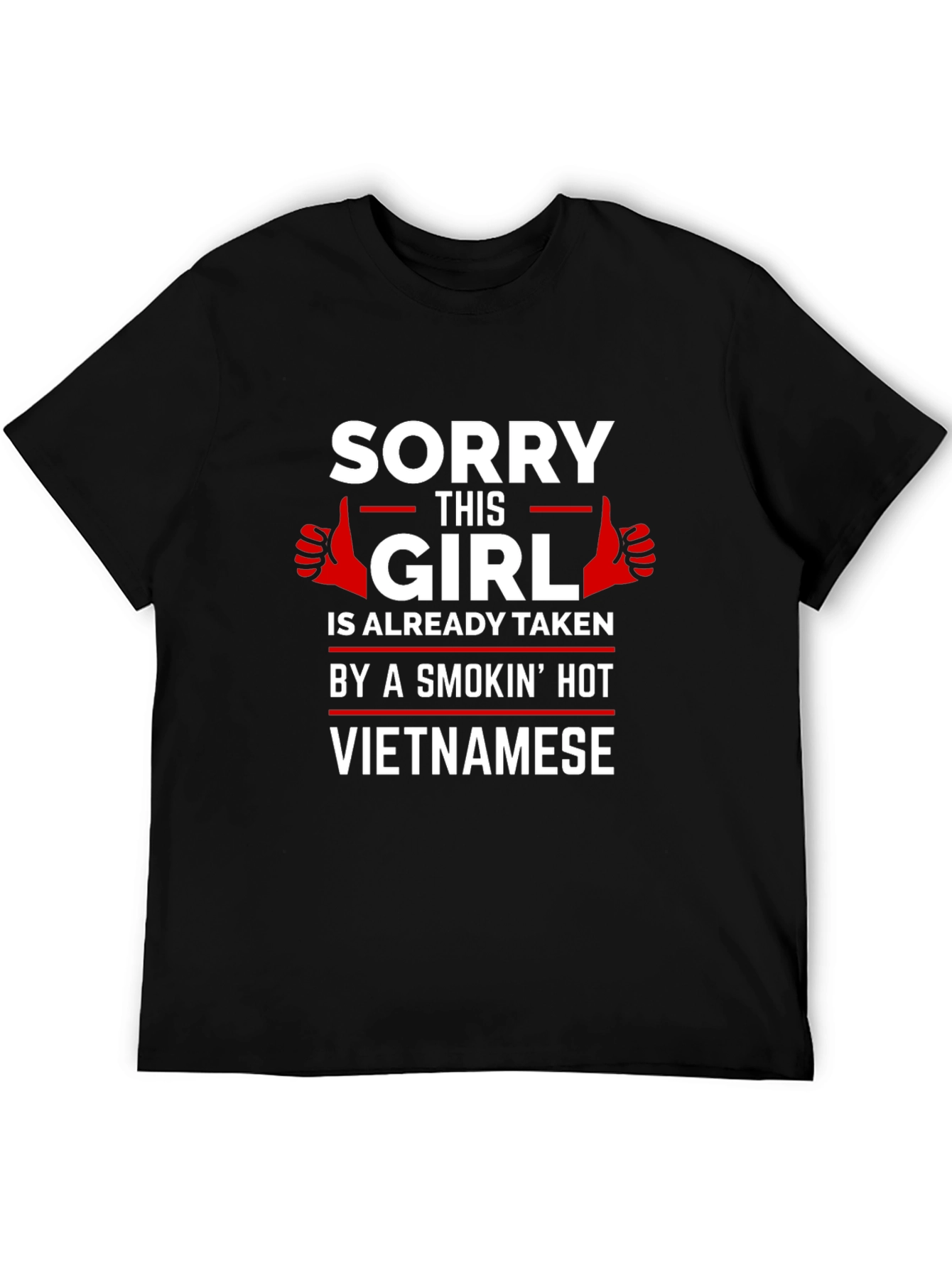 Sorry This Girl Is Taken Vietnamese T-Shirt
