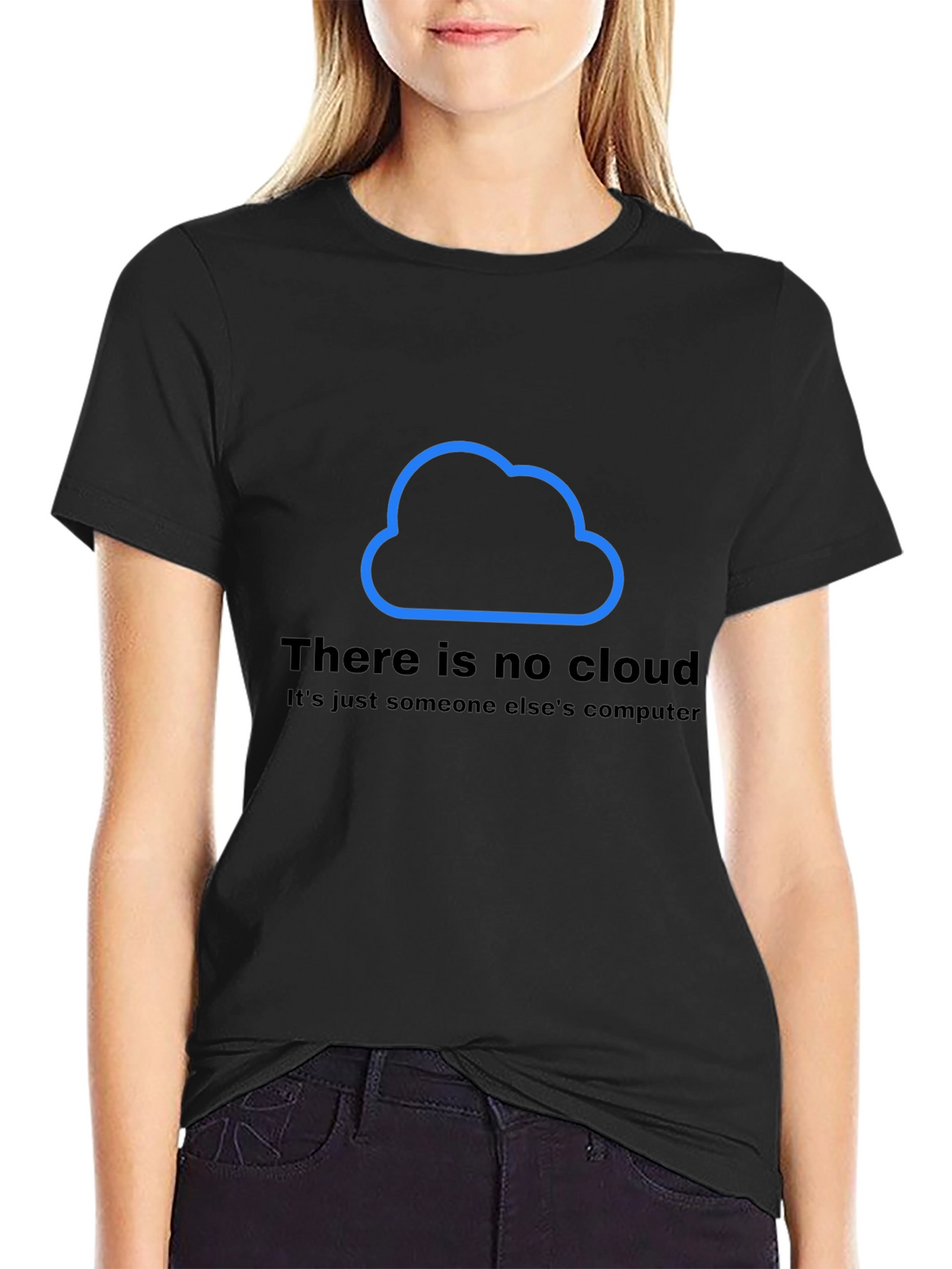 There is No Cloud T-Shirt - Funny Techie Tee