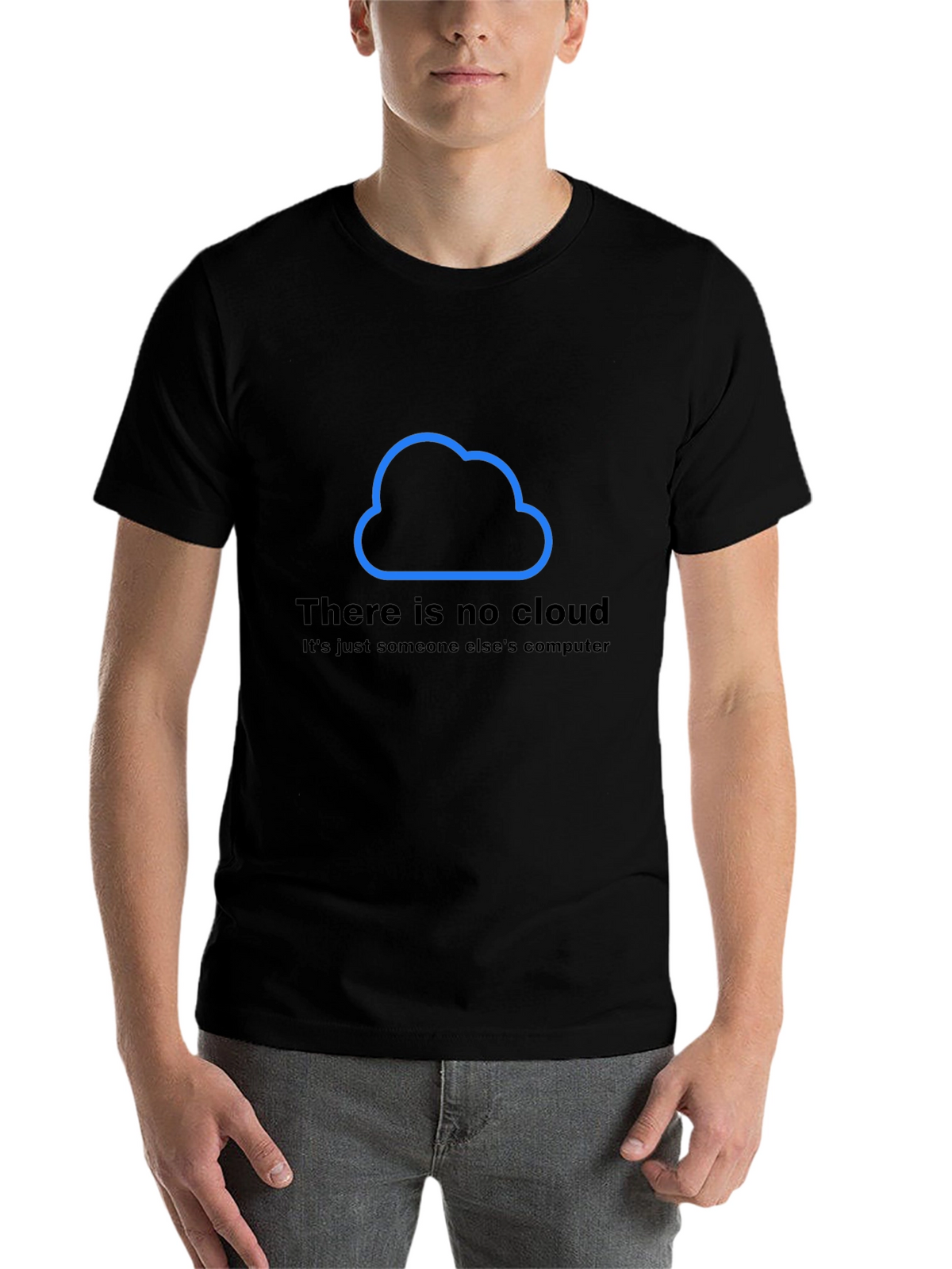 There is No Cloud T-Shirt - Funny Techie Tee