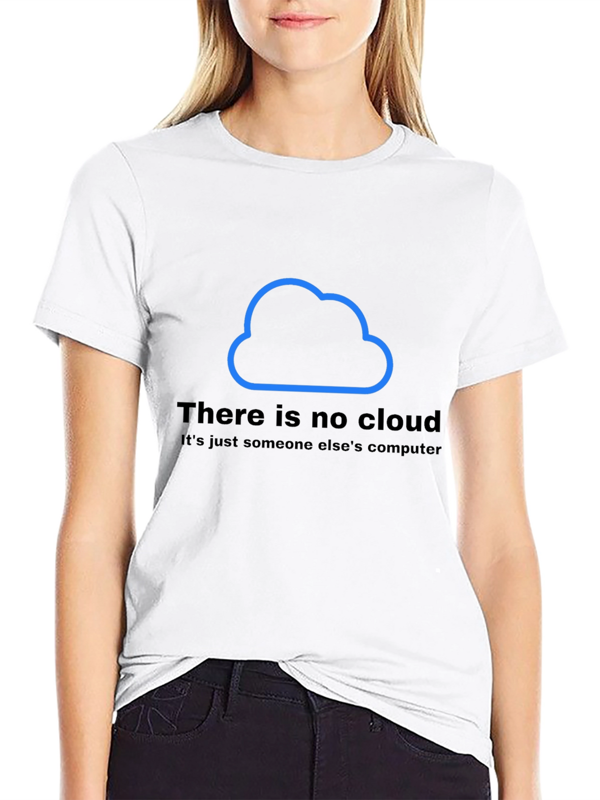 There is No Cloud T-Shirt - Funny Techie Tee