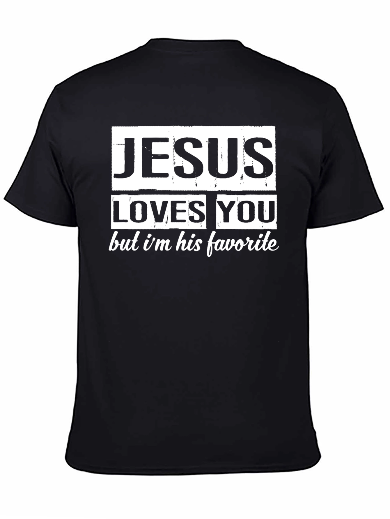 Jesus Loves You T-Shirt - Funny Christian Tee