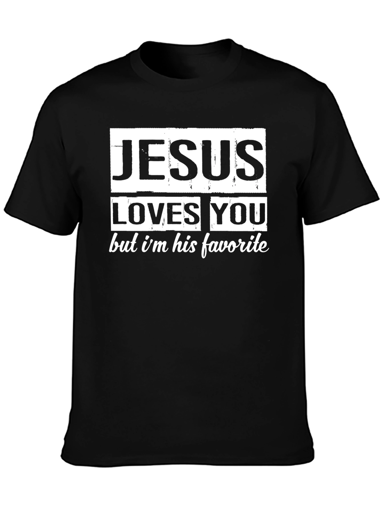 Jesus Loves You T-Shirt - Funny Christian Tee