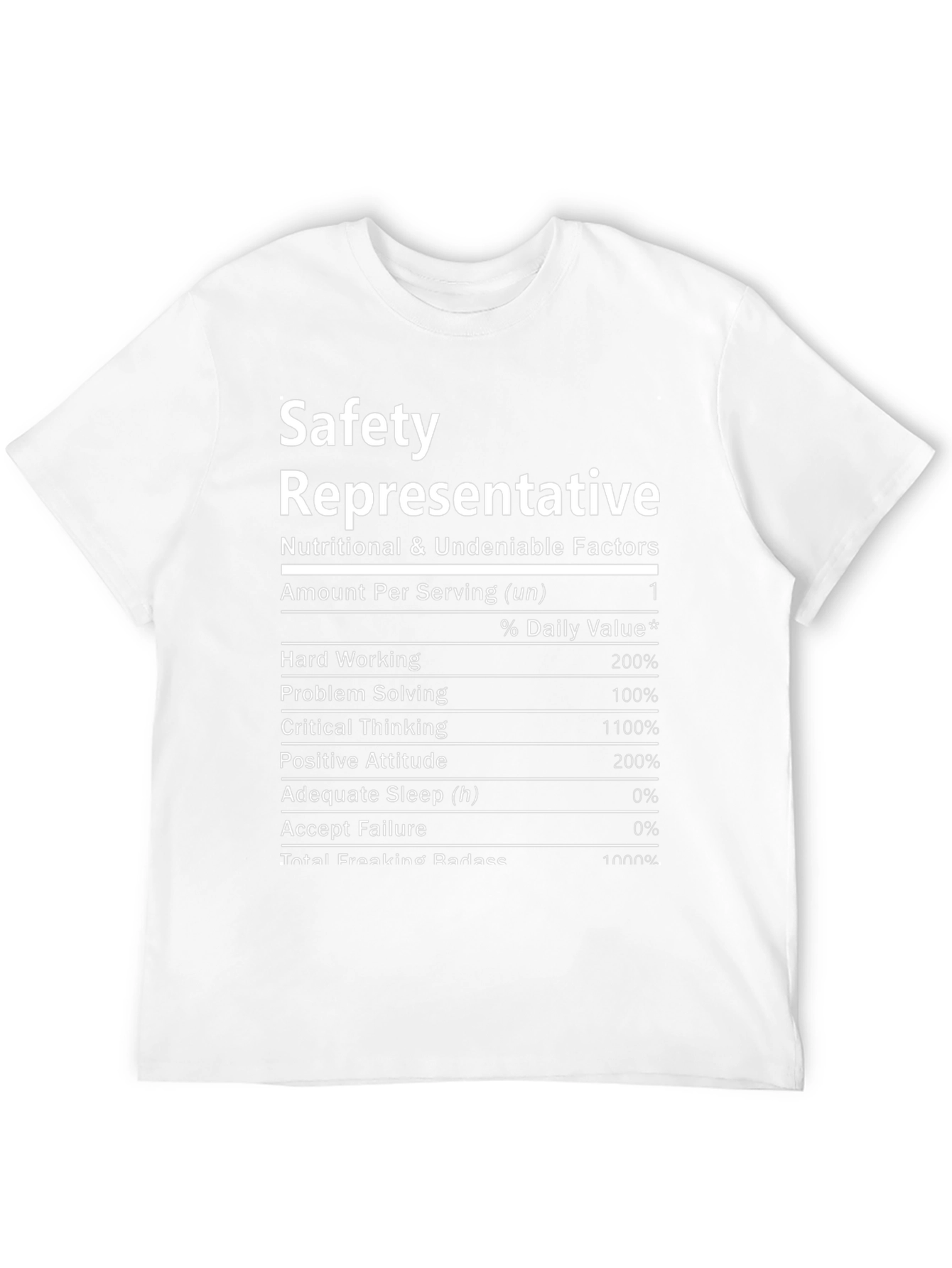 Safety Representative T-Shirt: Nutritional Facts