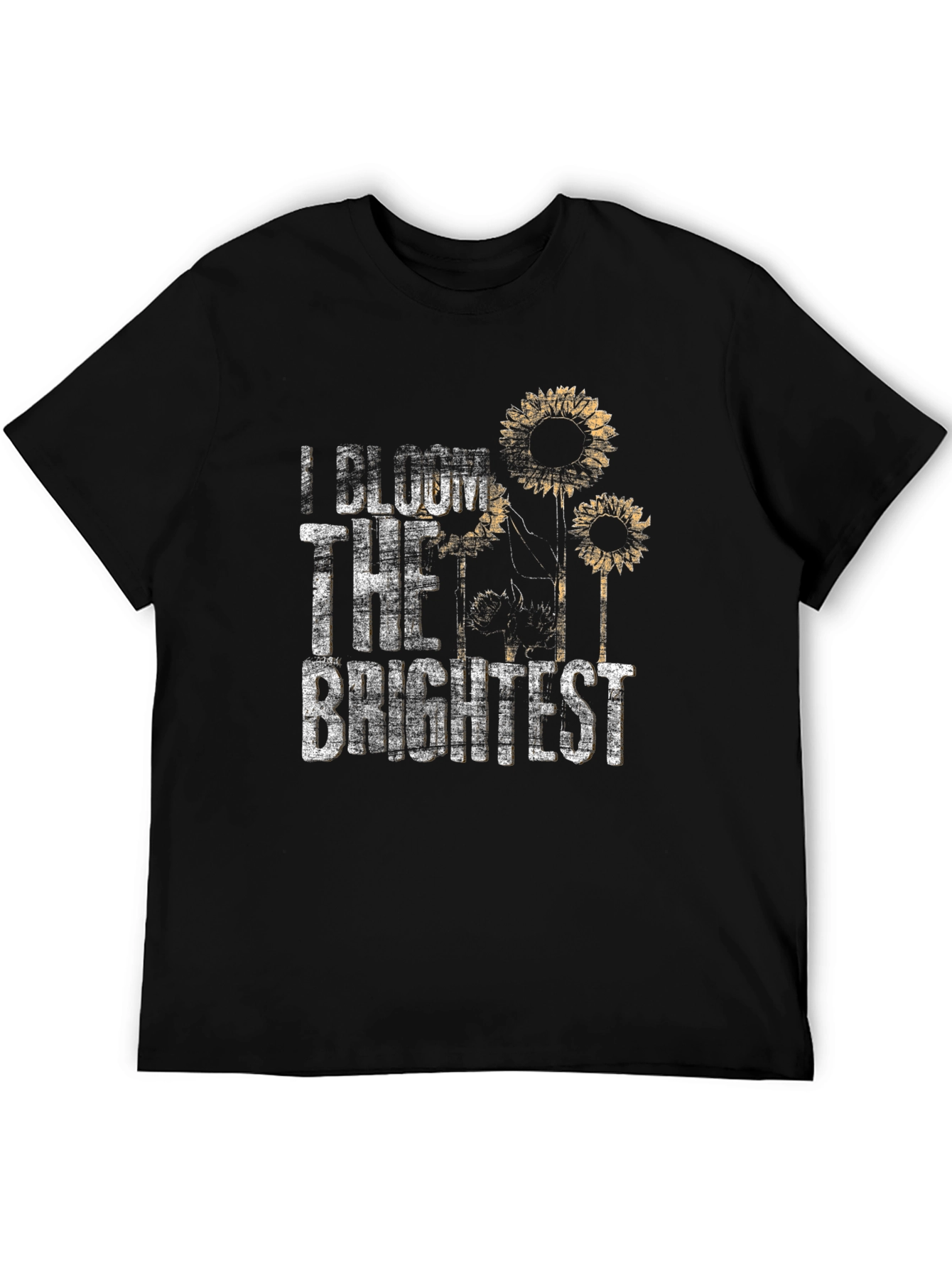I Bloom the Brightest Sunflower Graphic T-Shirt