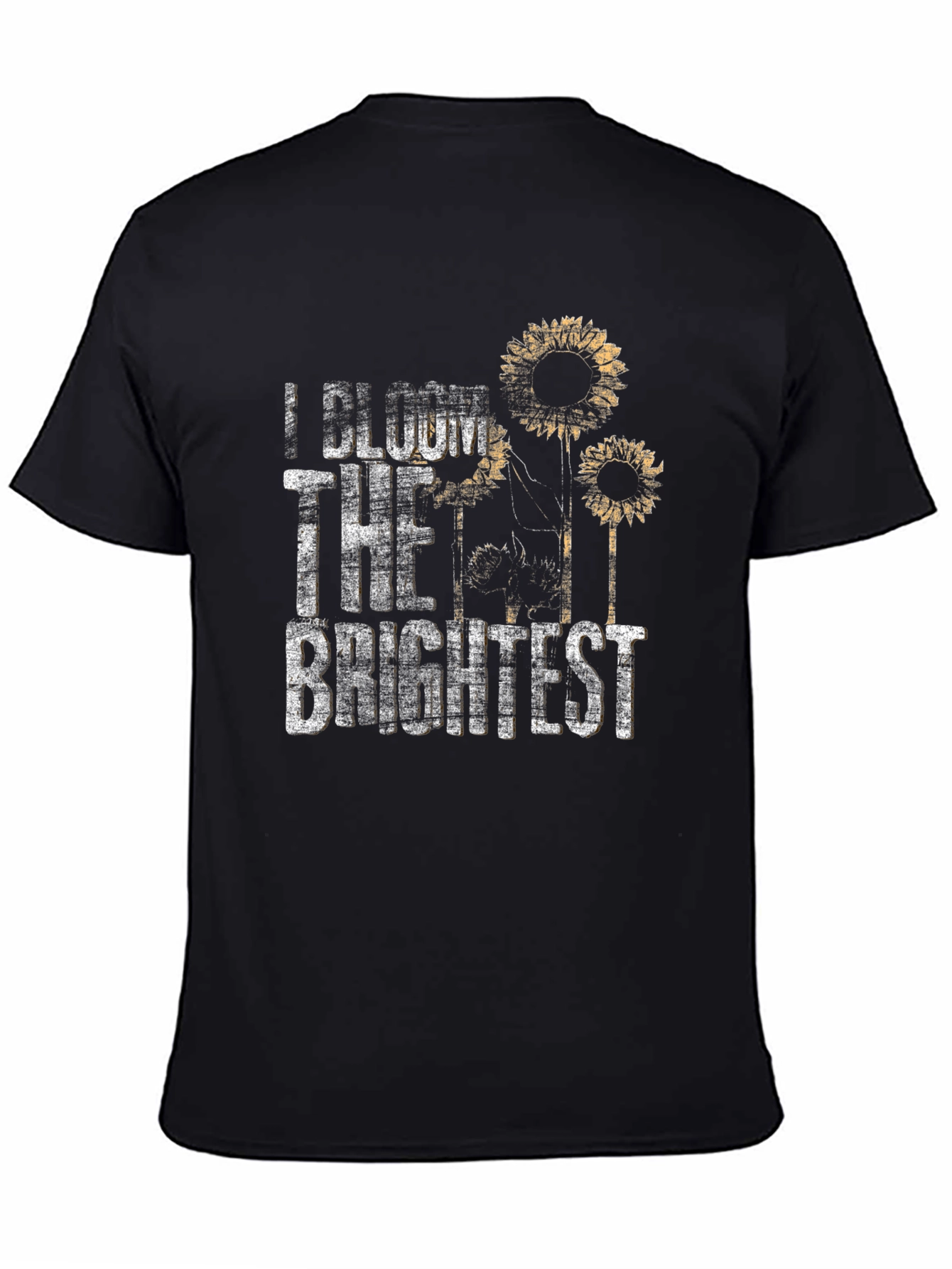 I Bloom the Brightest Sunflower Graphic T-Shirt