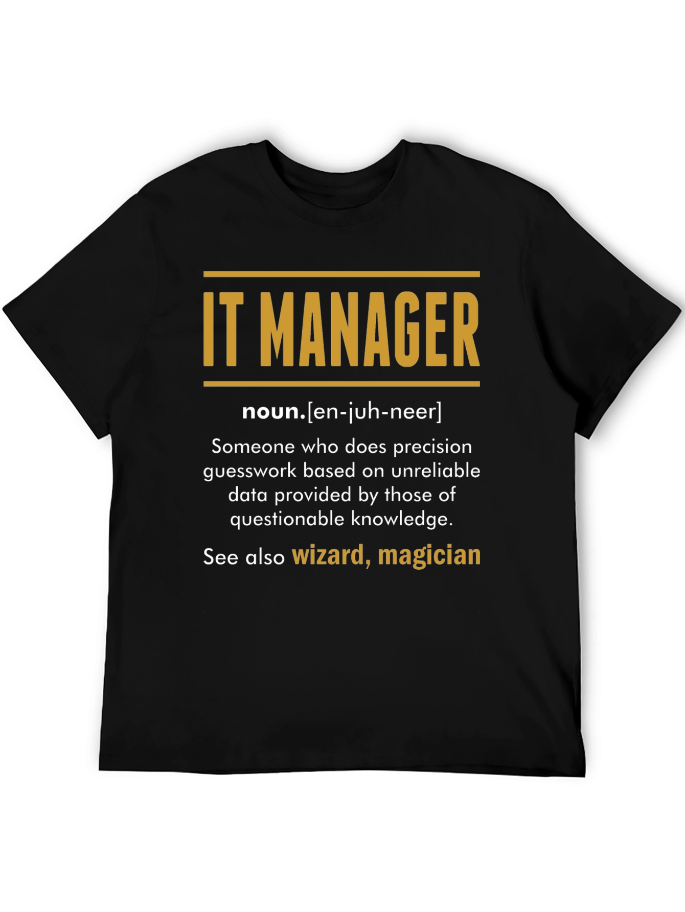 IT Manager Definition T-Shirt