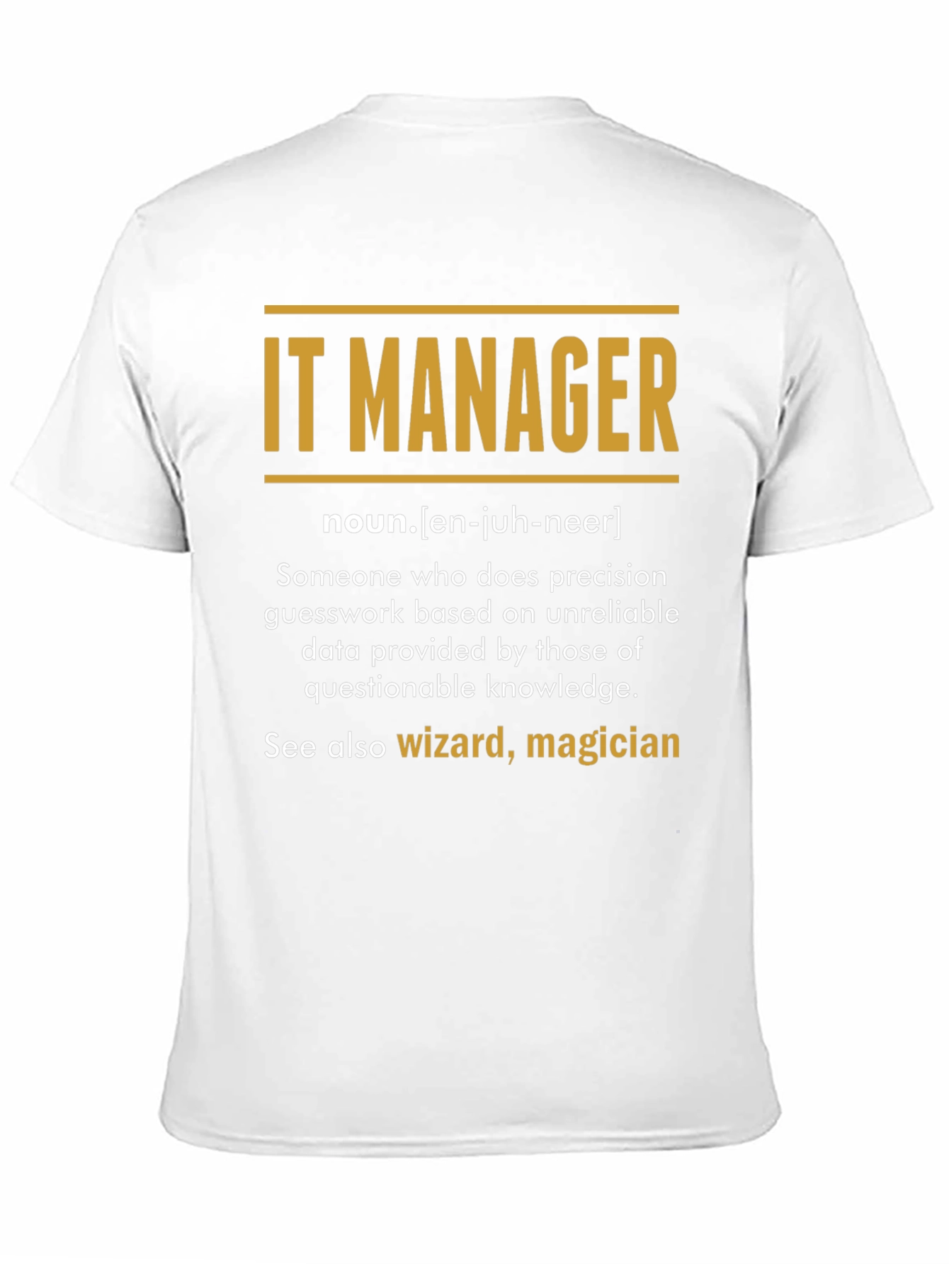 IT Manager Definition T-Shirt