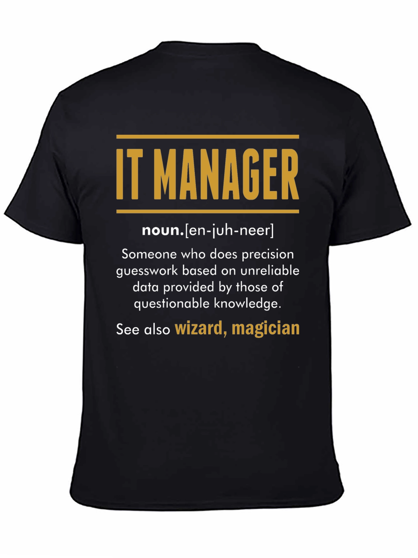 IT Manager Definition T-Shirt