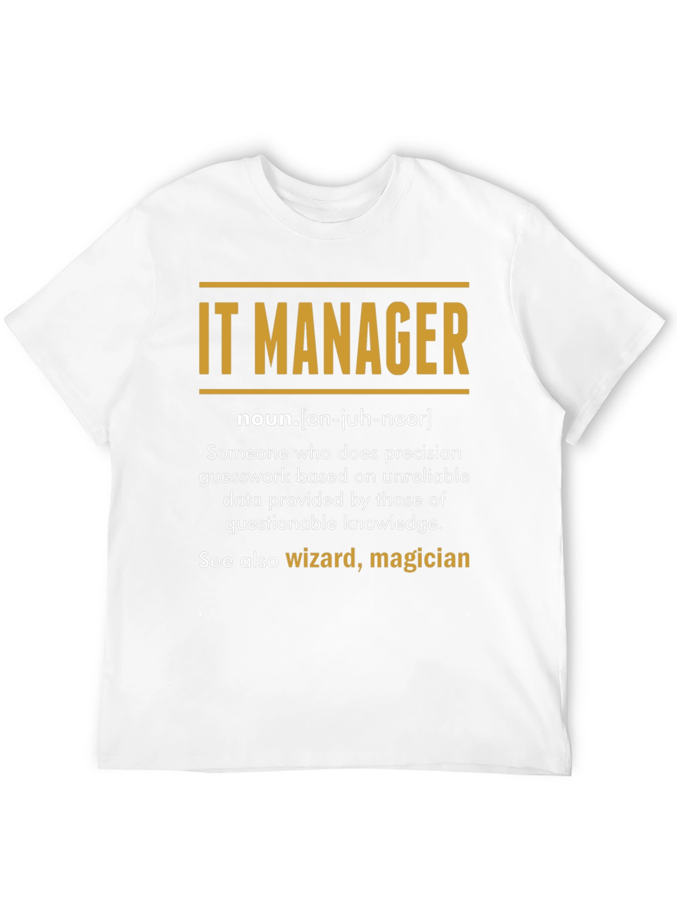 IT Manager Definition T-Shirt