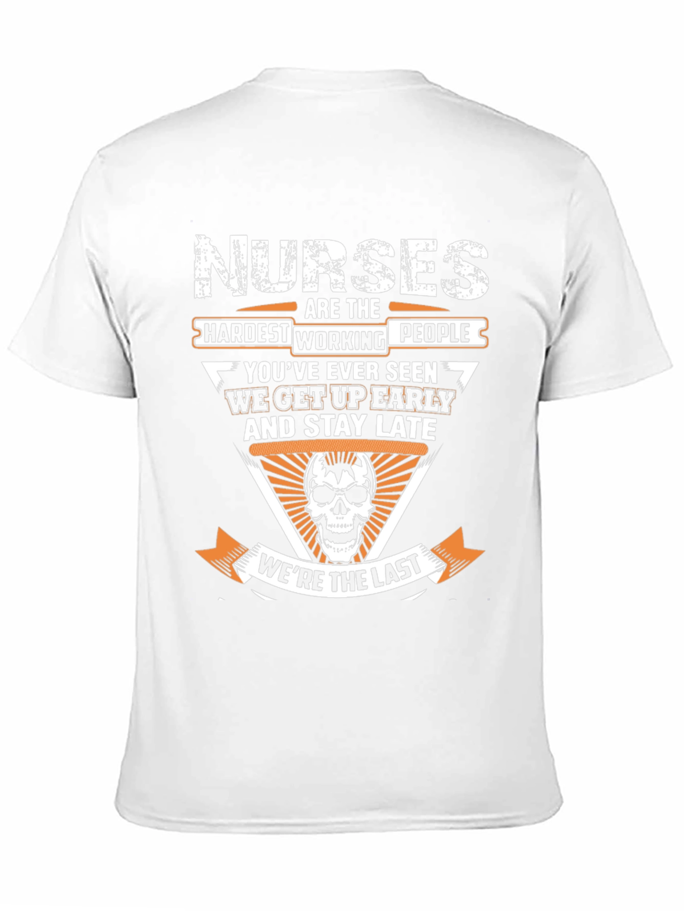 Nurses Hardest Working People Graphic T-Shirt
