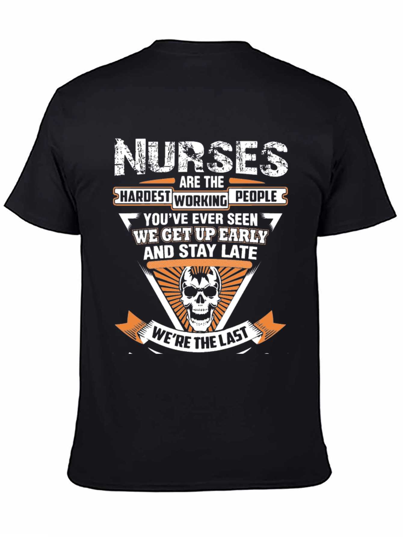 Nurses Hardest Working People Graphic T-Shirt