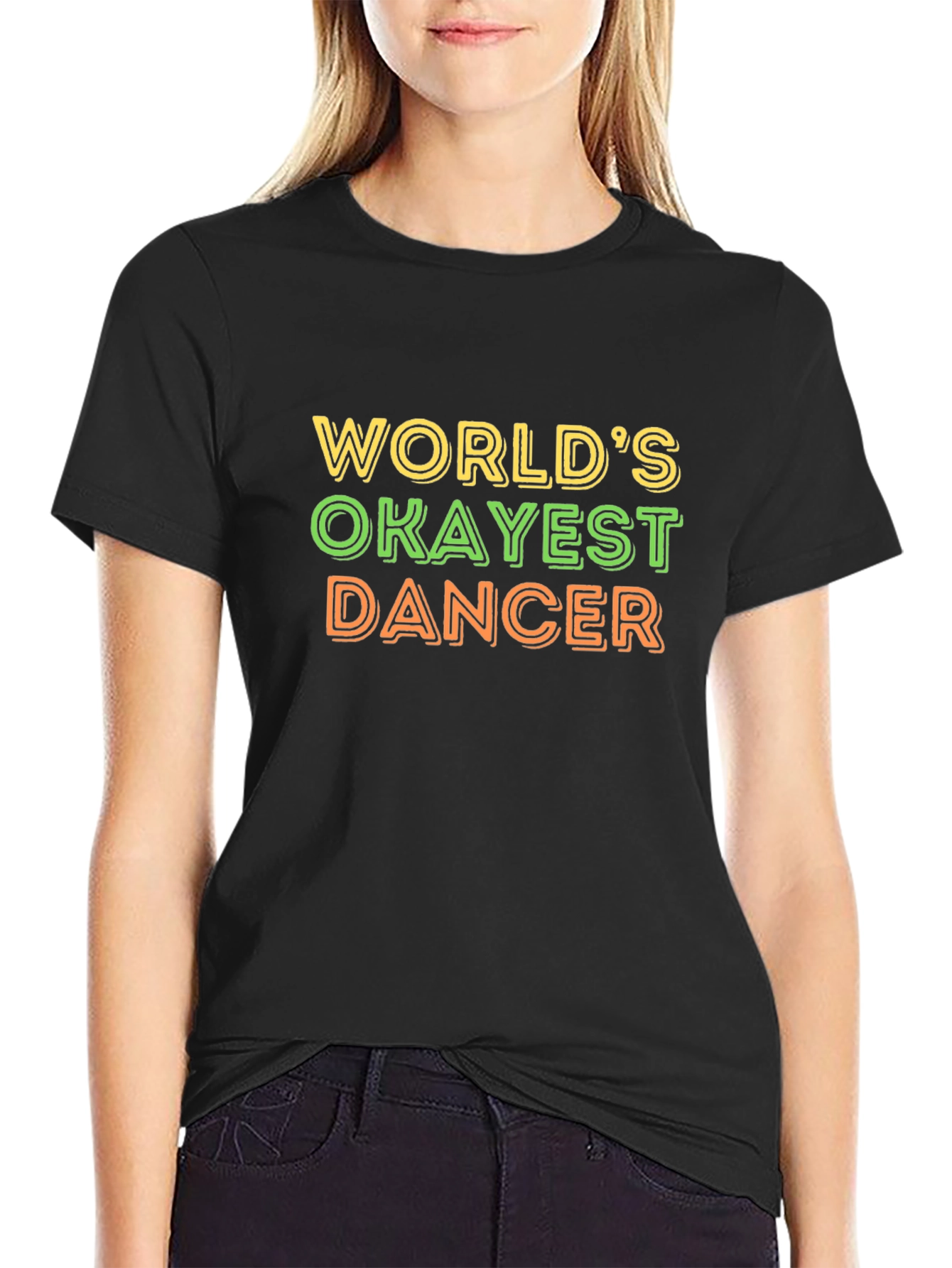 Worlds Okayest Dancer Black T-Shirt