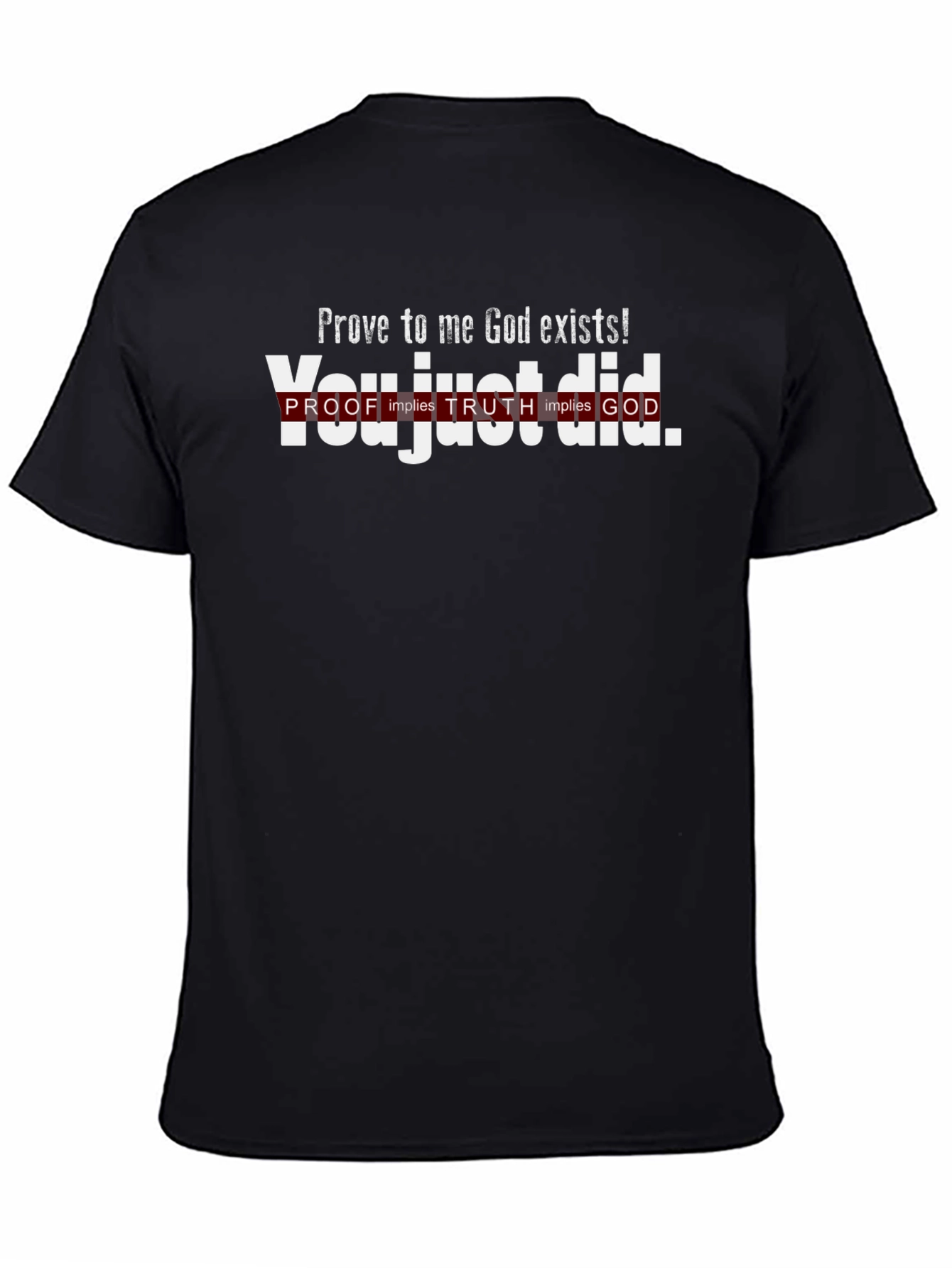 Prove God Exists T-Shirt