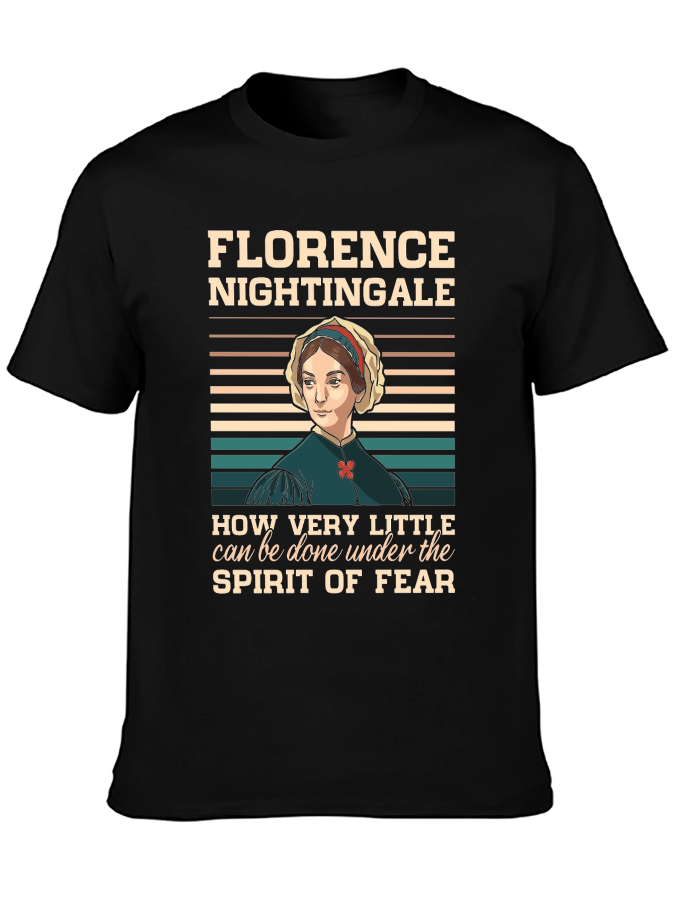 Florence Nightingale T-Shirt - Inspirational Quote Tee