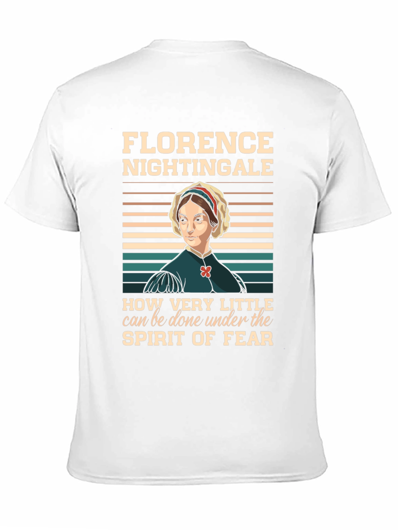 Florence Nightingale T-Shirt - Inspirational Quote Tee