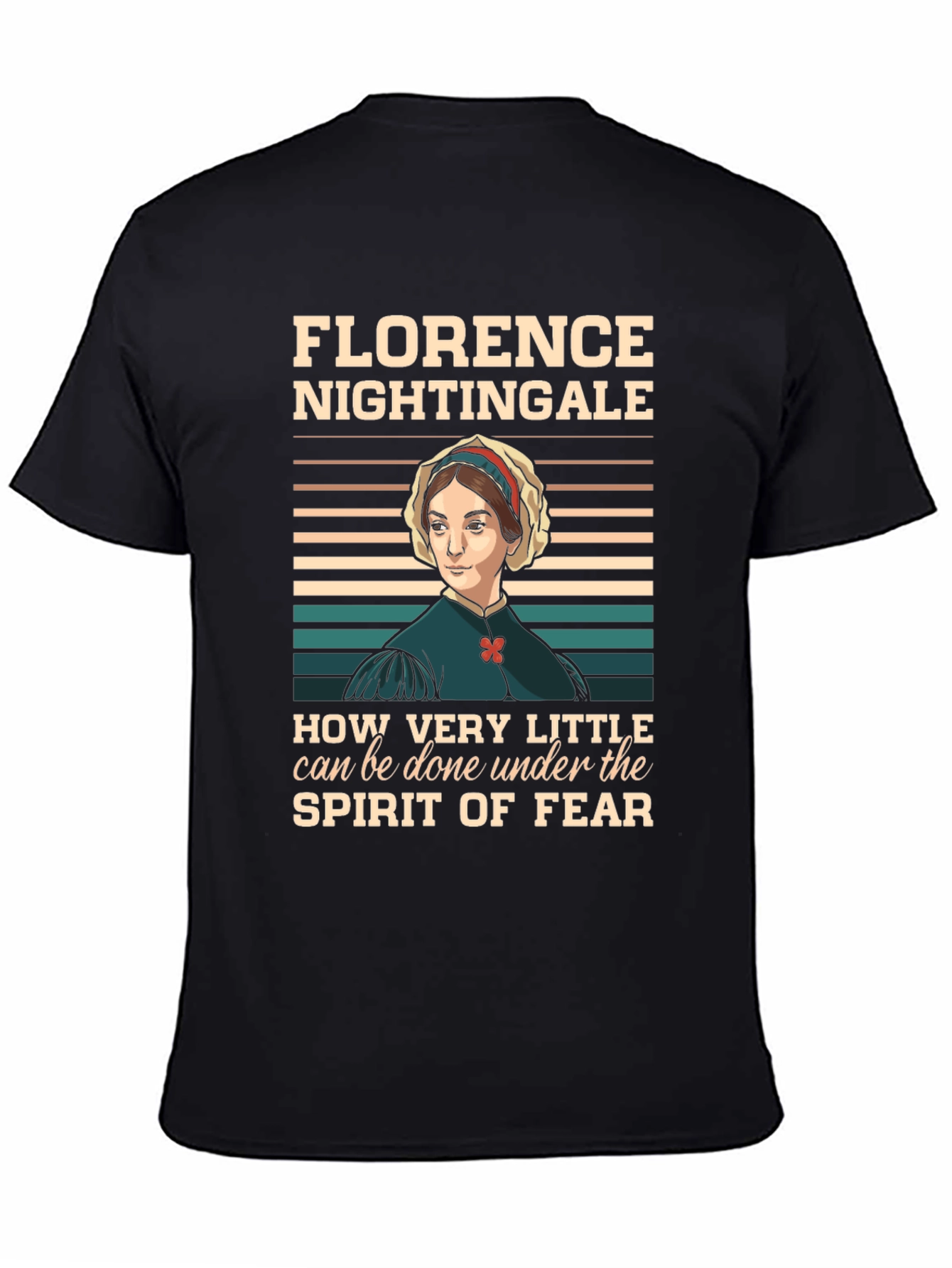 Florence Nightingale T-Shirt - Inspirational Quote Tee