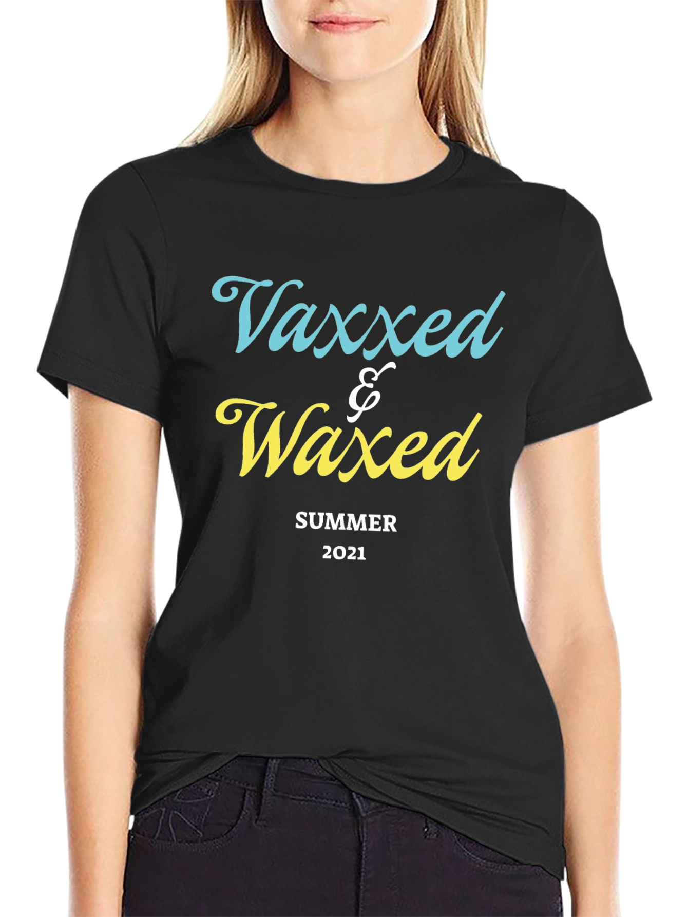 Vaxxed & Waxed Summer 2021 T-Shirt