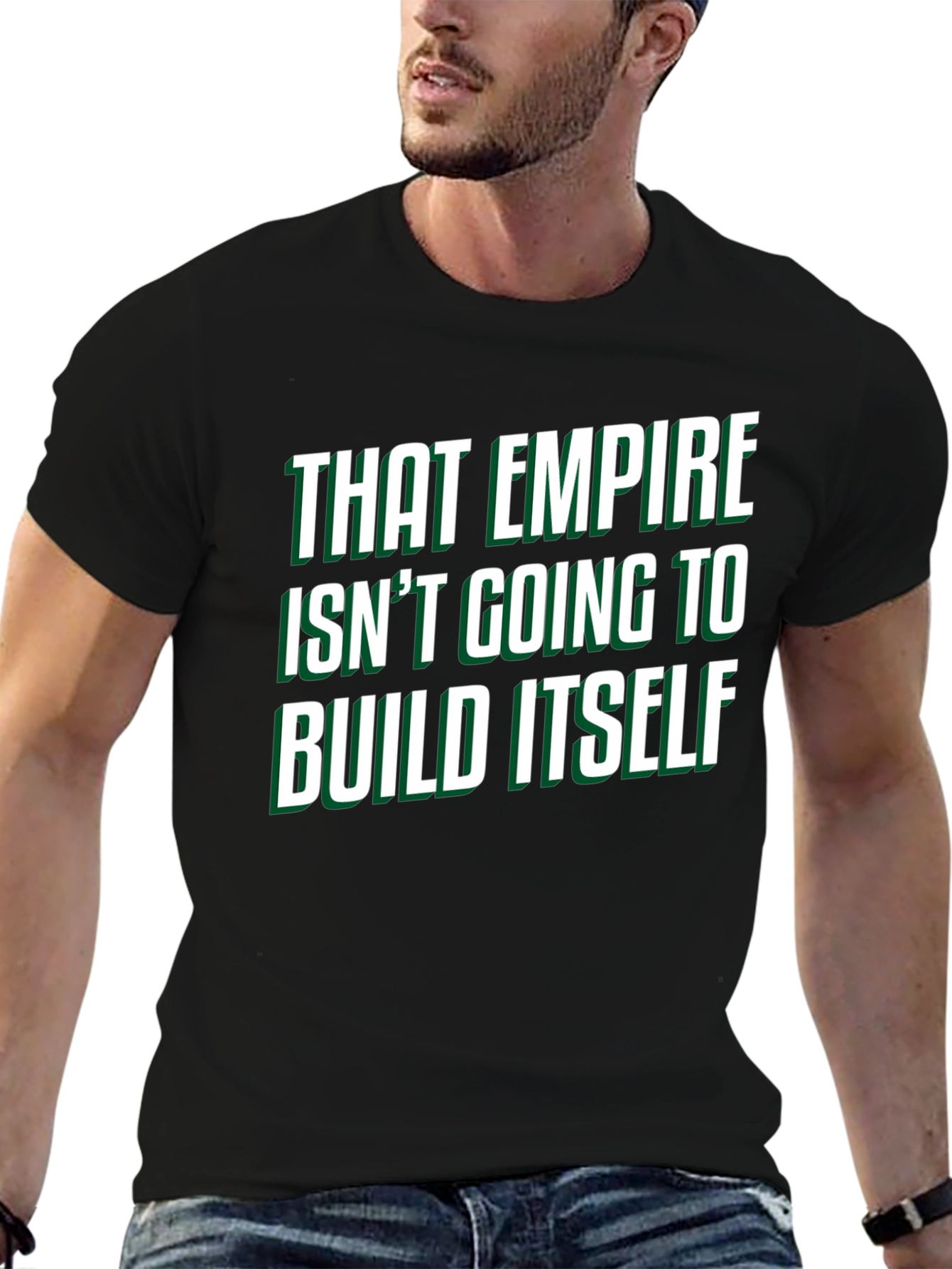 That Empire T-Shirt - Funny Slogan Tee