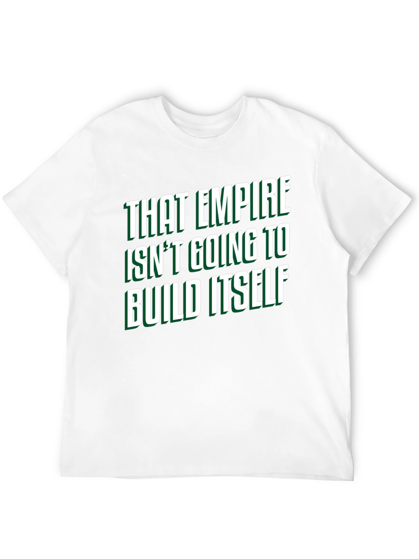 That Empire T-Shirt - Funny Slogan Tee