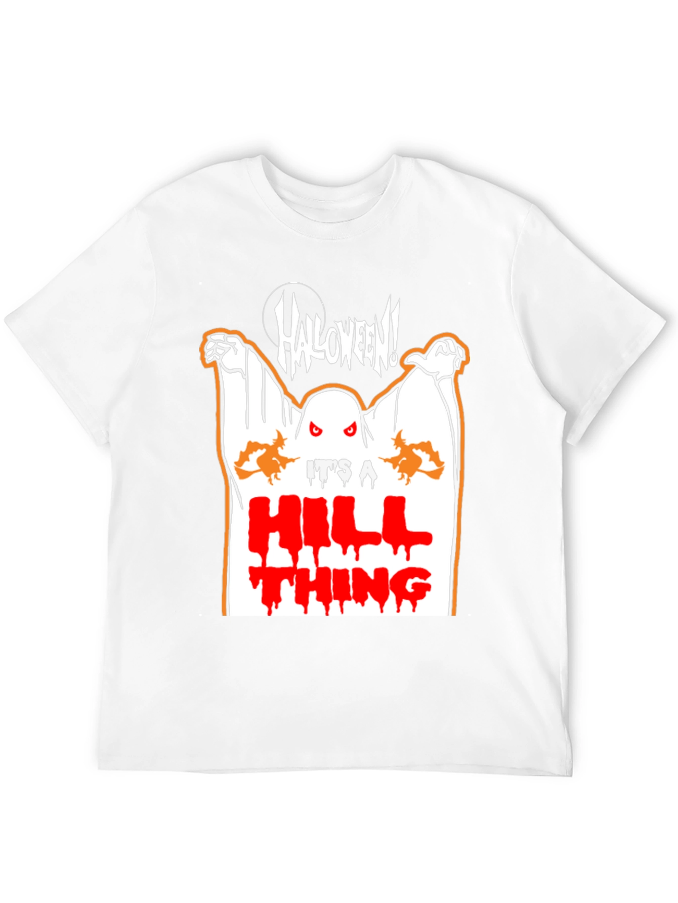 Halloween Its a Hill Thing Graphic T-Shirt
