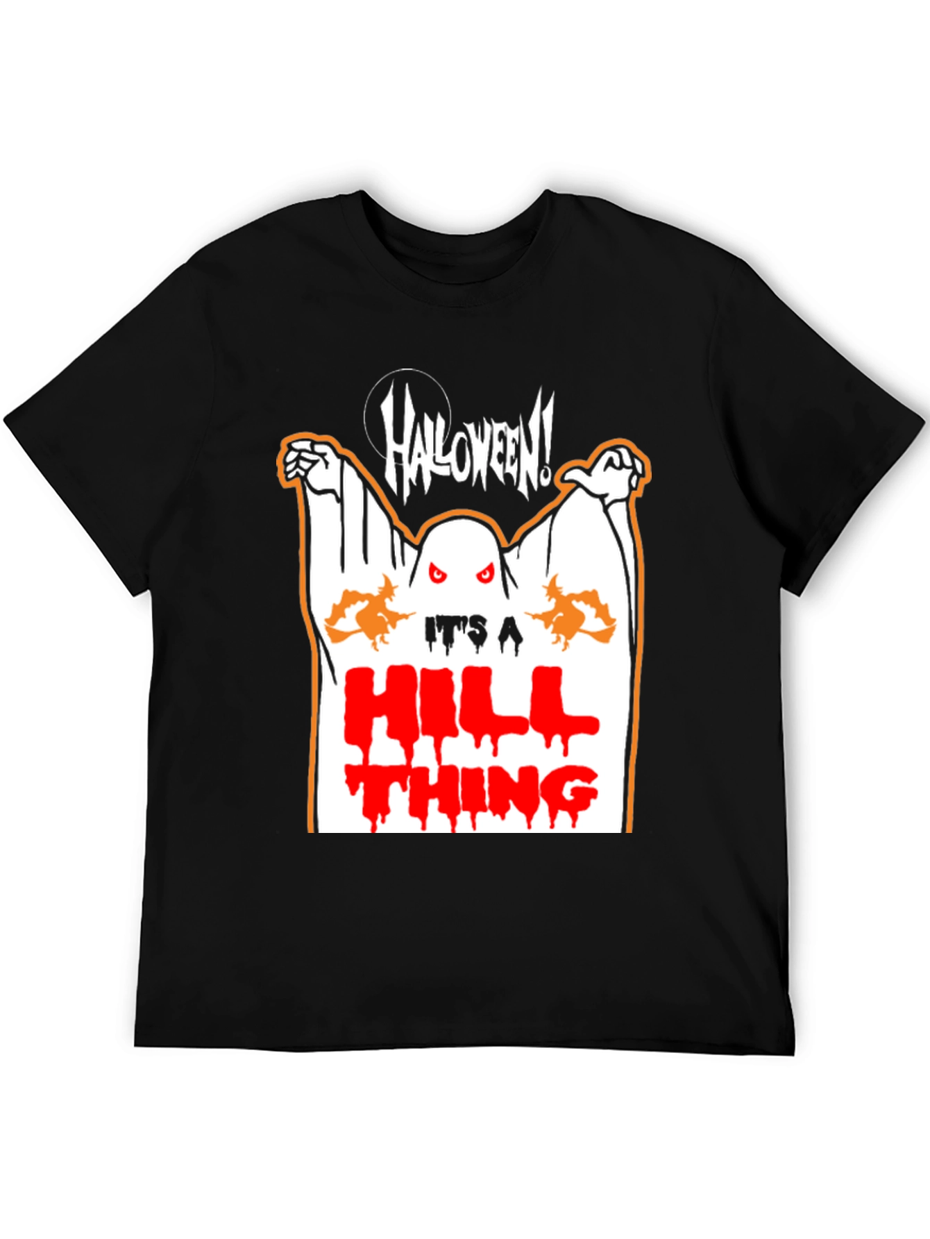 Halloween Its a Hill Thing Graphic T-Shirt