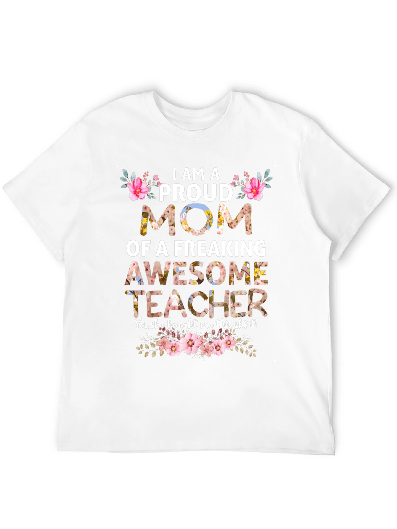 Proud Mom of an Awesome Teacher T-Shirt